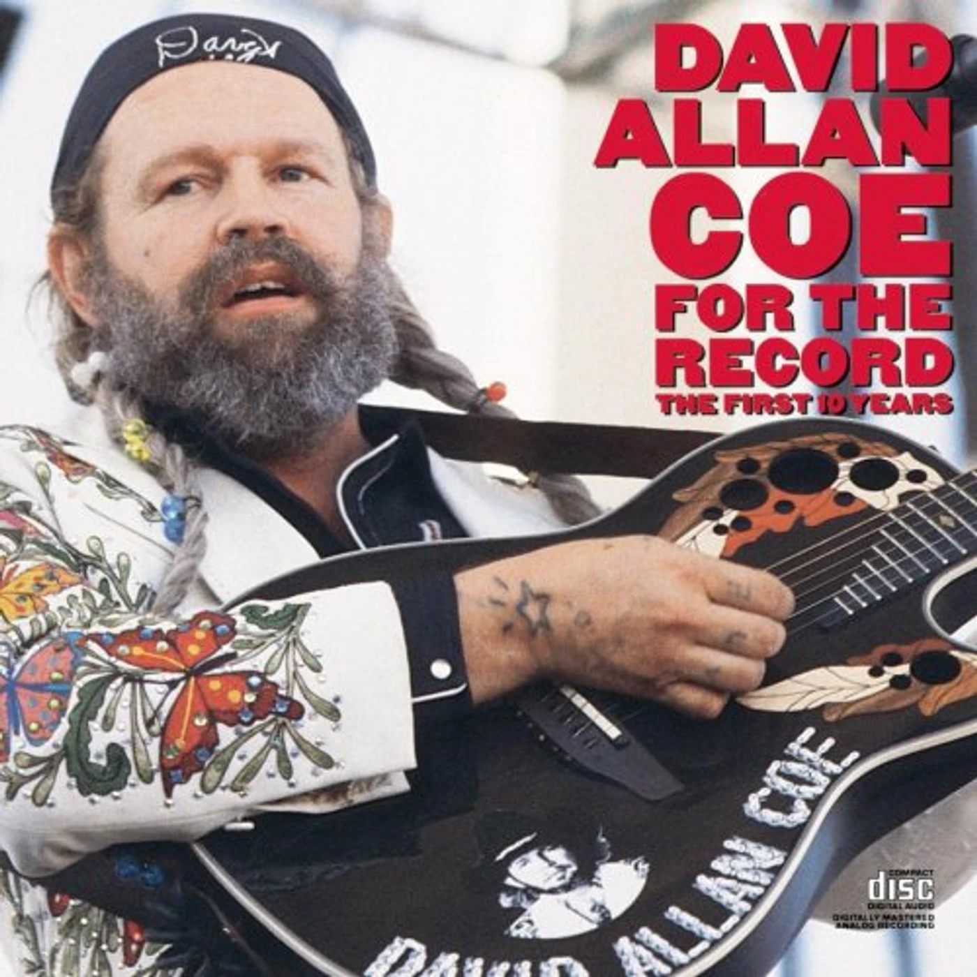 David Allan Coe FOR THE RECORD: FIRST 10 YEARS CD