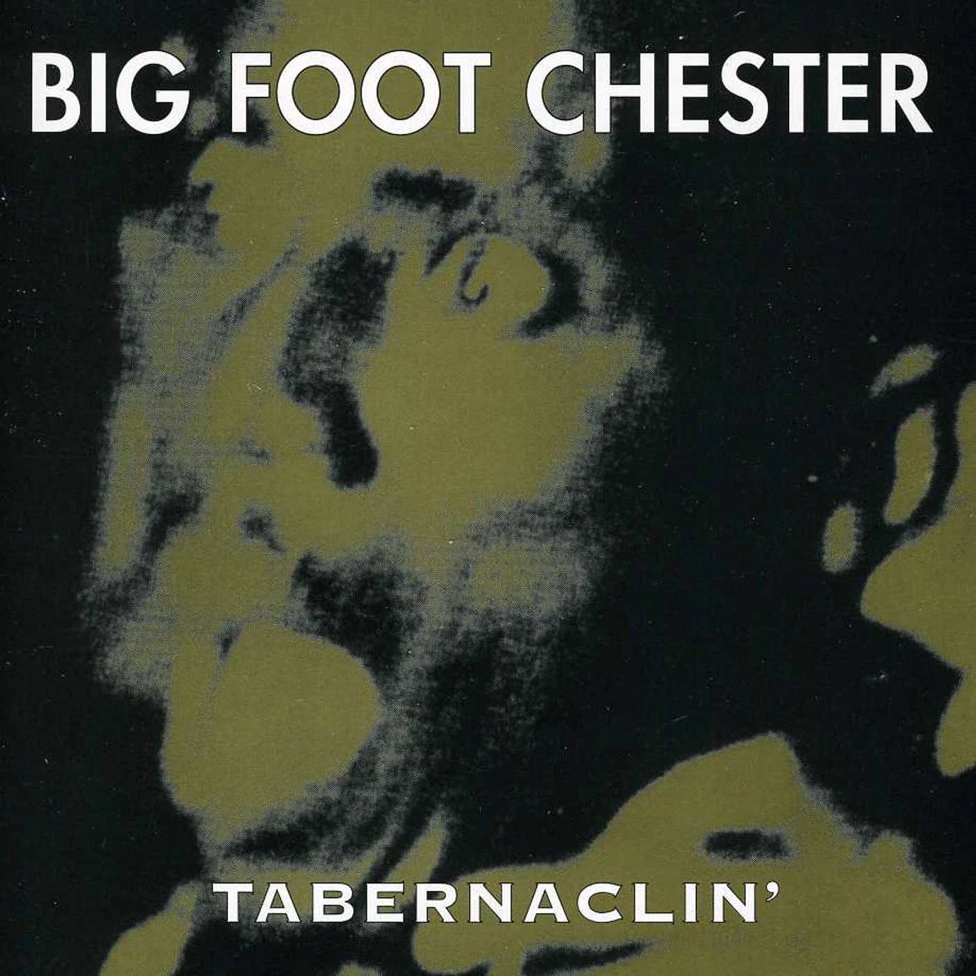 Big Foot Chester TABERNACALIN CD