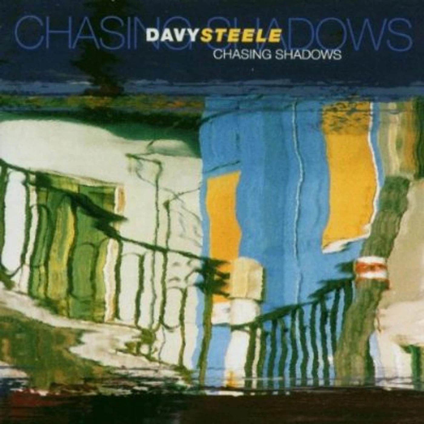 Davy Steele CHASING SHADOWS CD