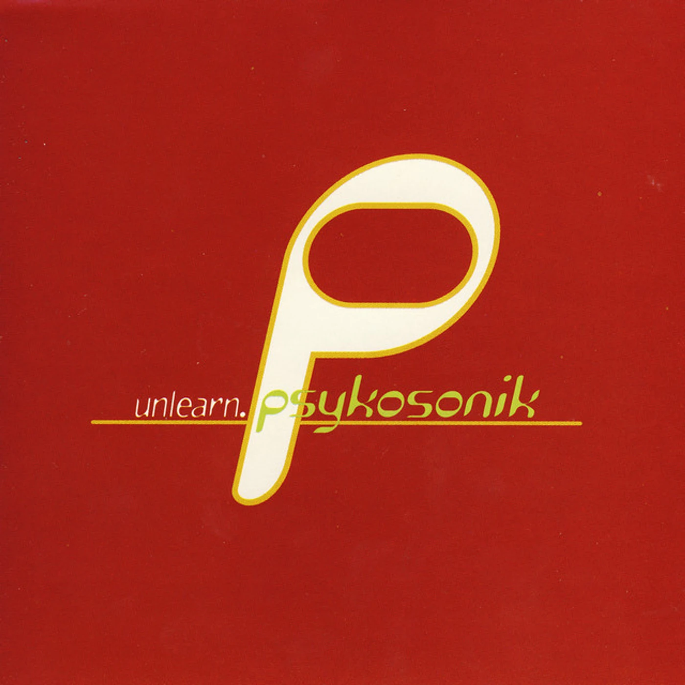 Psykosonik Unlearn Vinyl Record