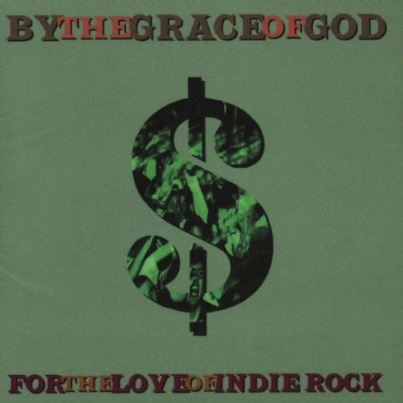 By The Grace Of God FOR THE LOVE OF INDIE ROCK CD