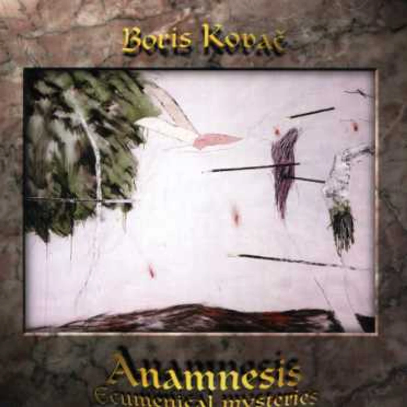Boris Kovac ANAMNESIS ECUMENICAL MYSTERIES CD