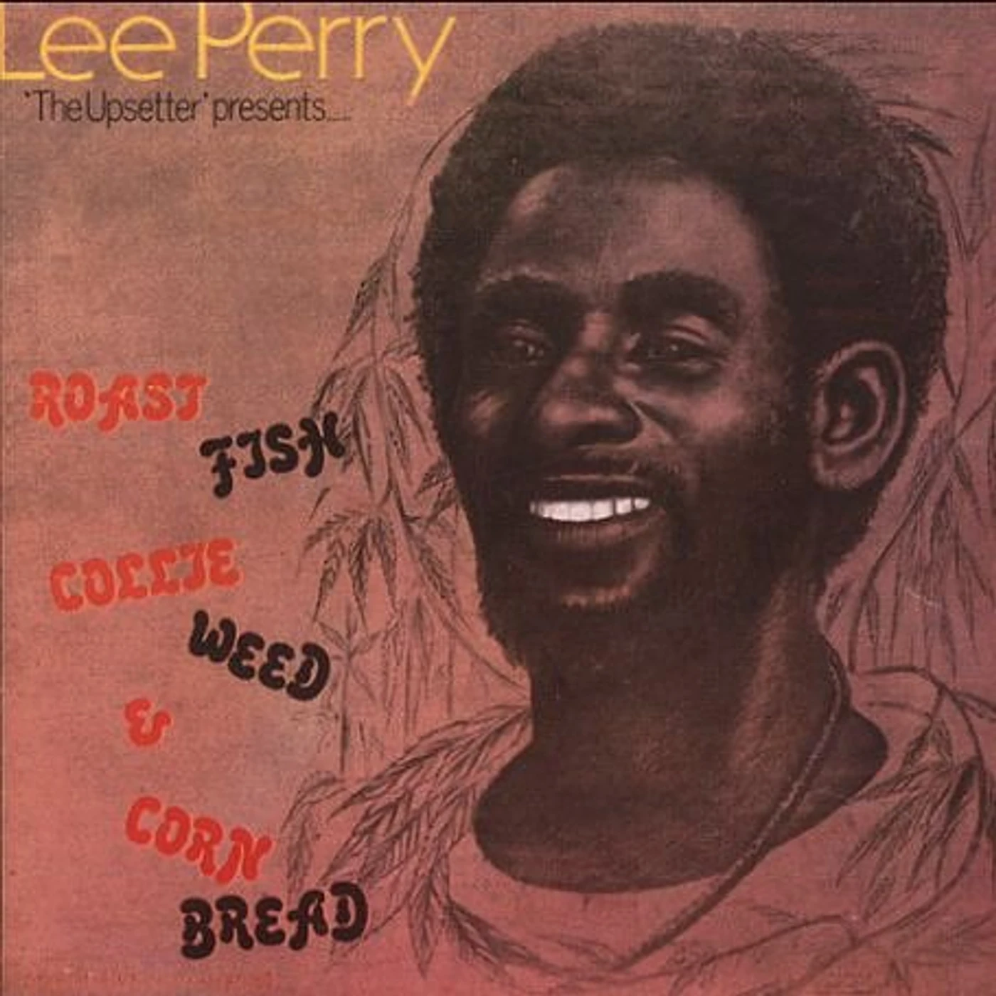 Lee Perry ROAST FISH & CORNBREAD CD