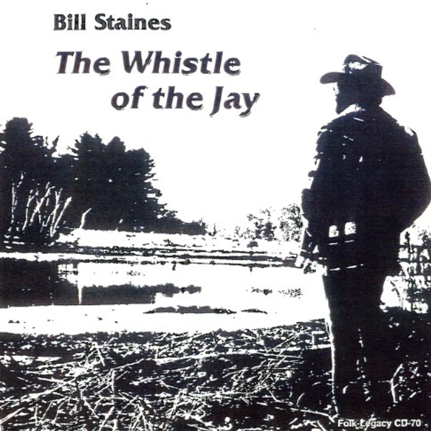 Bill Staines WHISTLE OF THE JAY CD