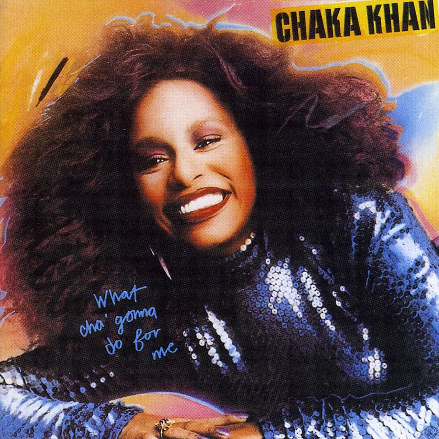 Chaka Khan WHAT'CHA GONNA DO FOR ME CD