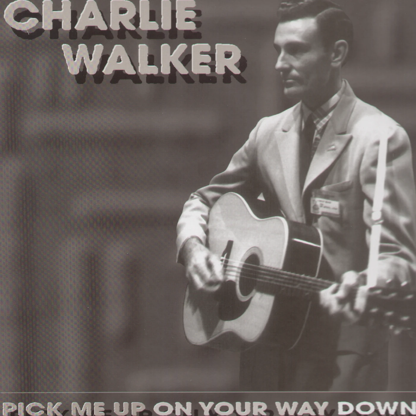 Charlie Walker PICK ME UP ON YOUR WAY DOWN CD