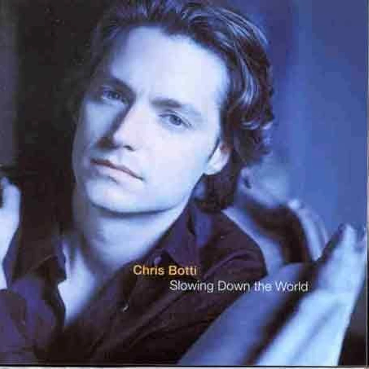 Chris Botti SLOWING DOWN THE WORLD CD