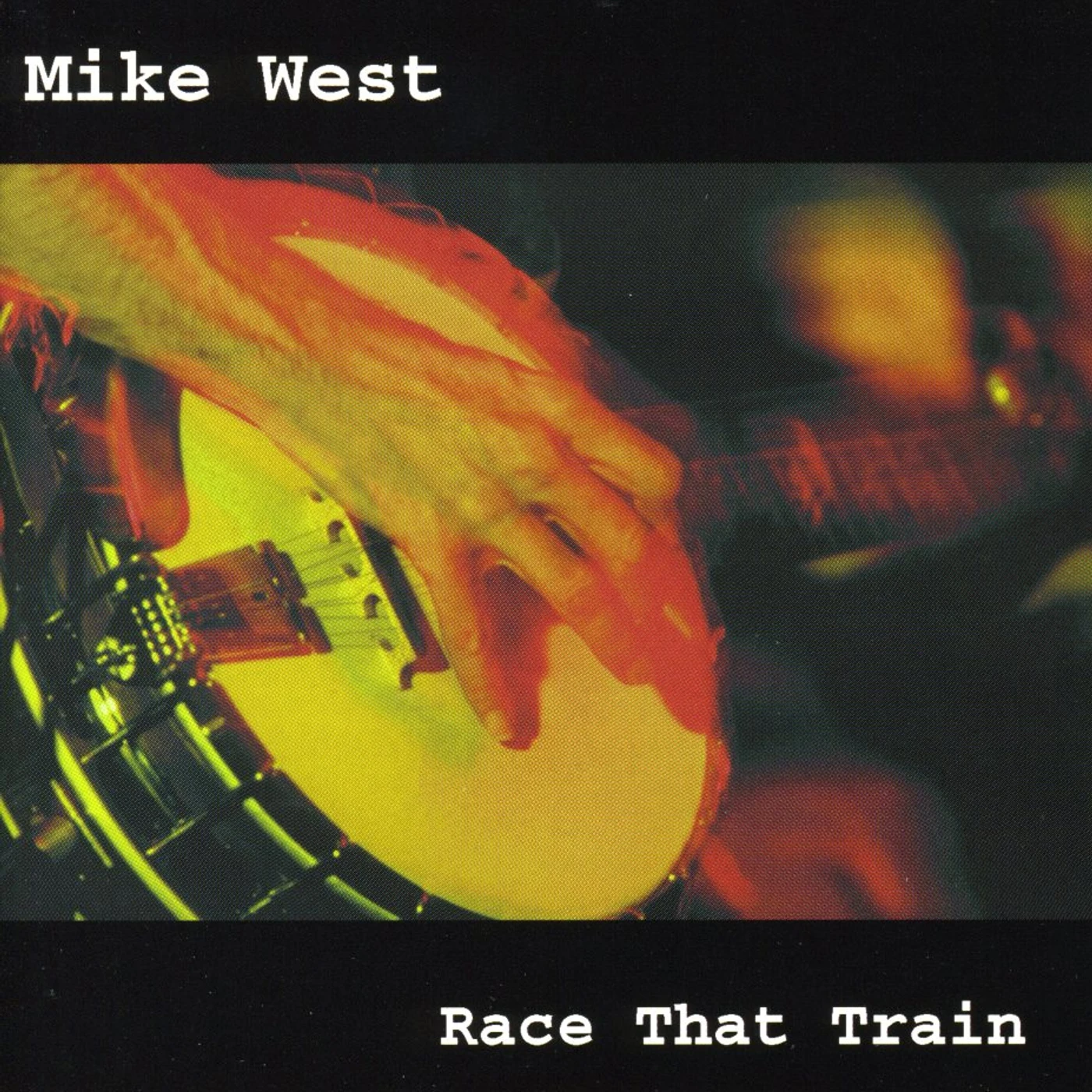 Mike West RACE THAT TRAIN CD