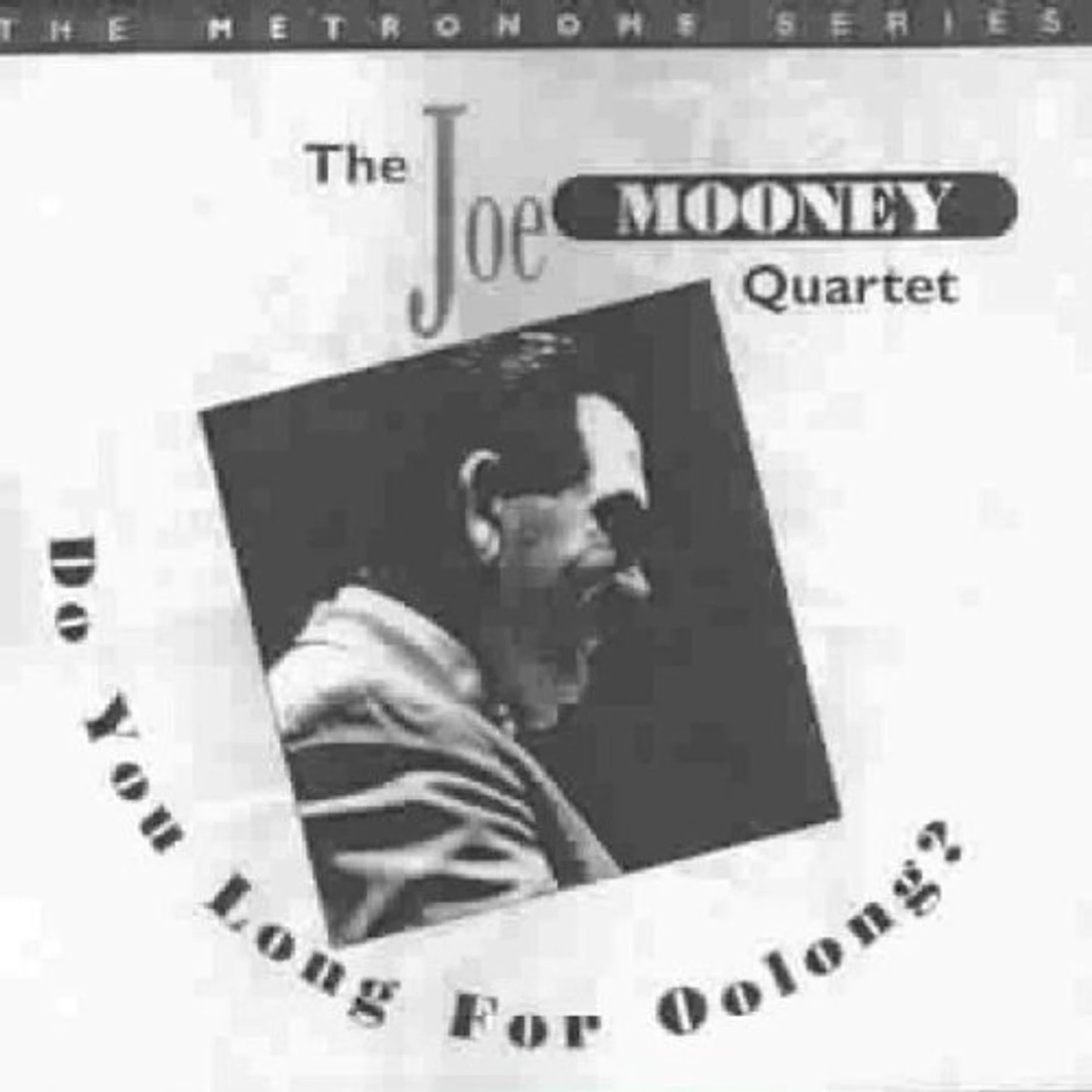 Joe Mooney DO YOU LONG FOR OOLONG CD