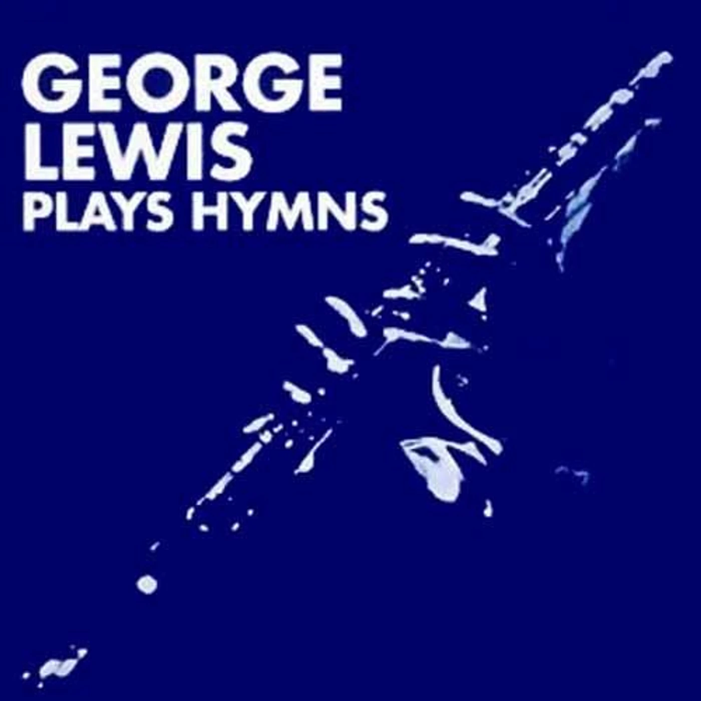 George Lewis PLAYS HYMNS CD