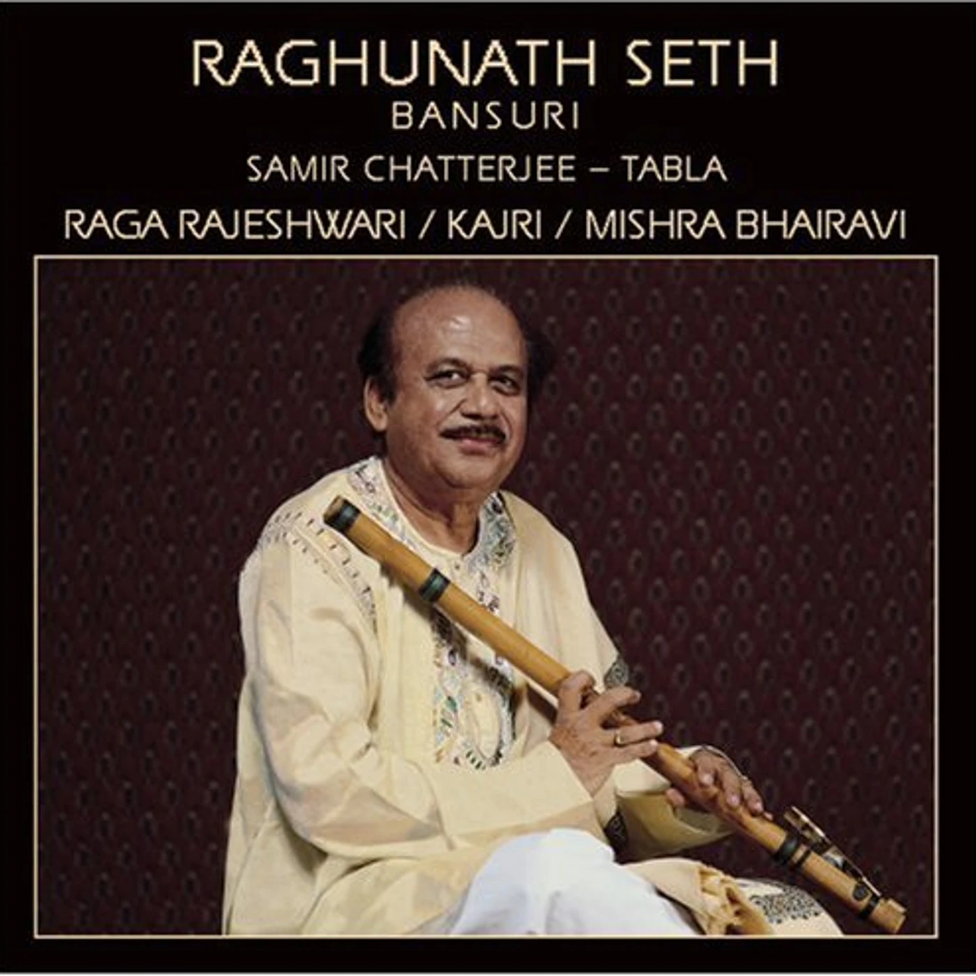 Raghunath Seth RAGA RAJESHWARI CD
