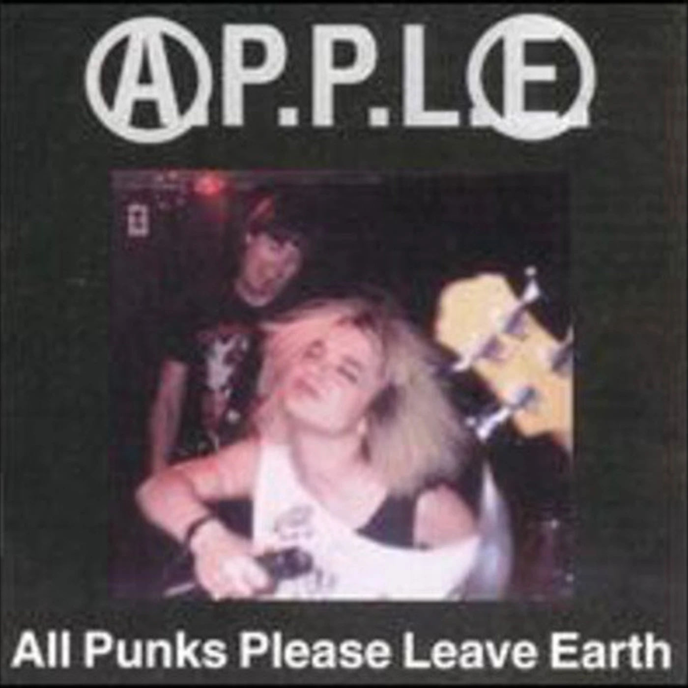 Apple All Punks Please Leave Earth Vinyl Record