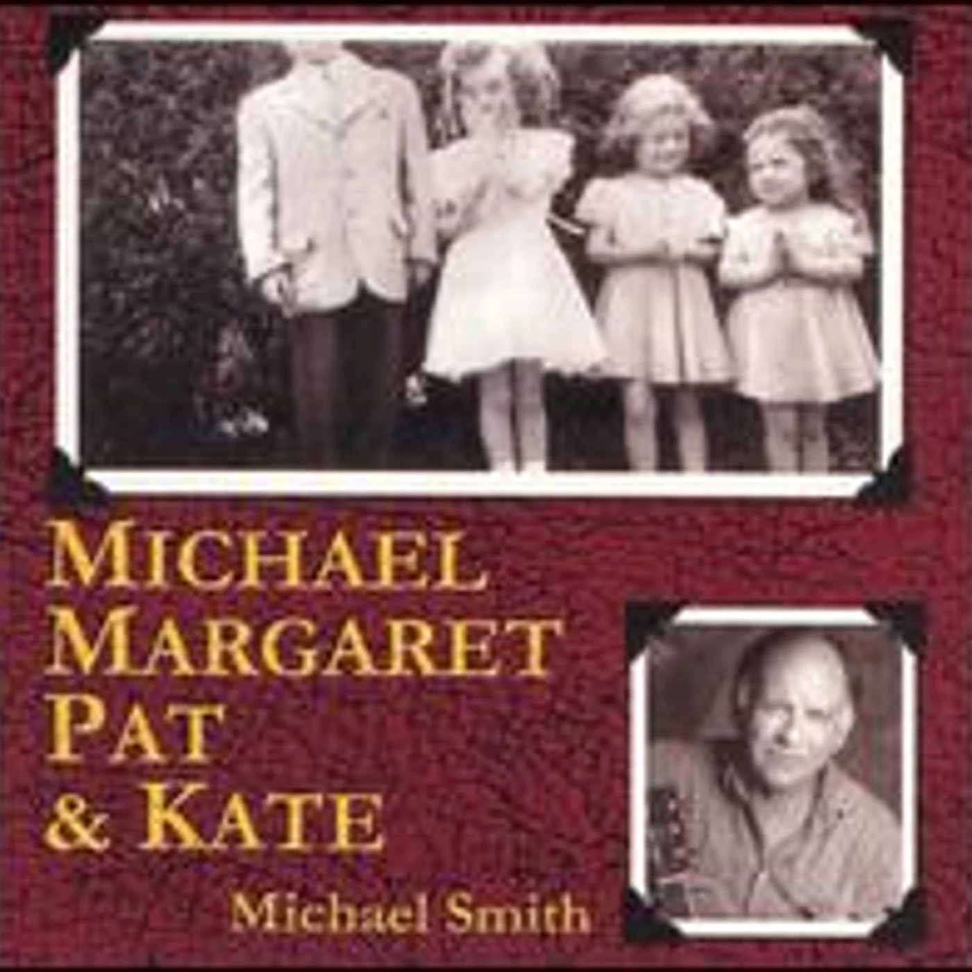 Michael Smith MICHAEL MARGARET PAT & KAT CD