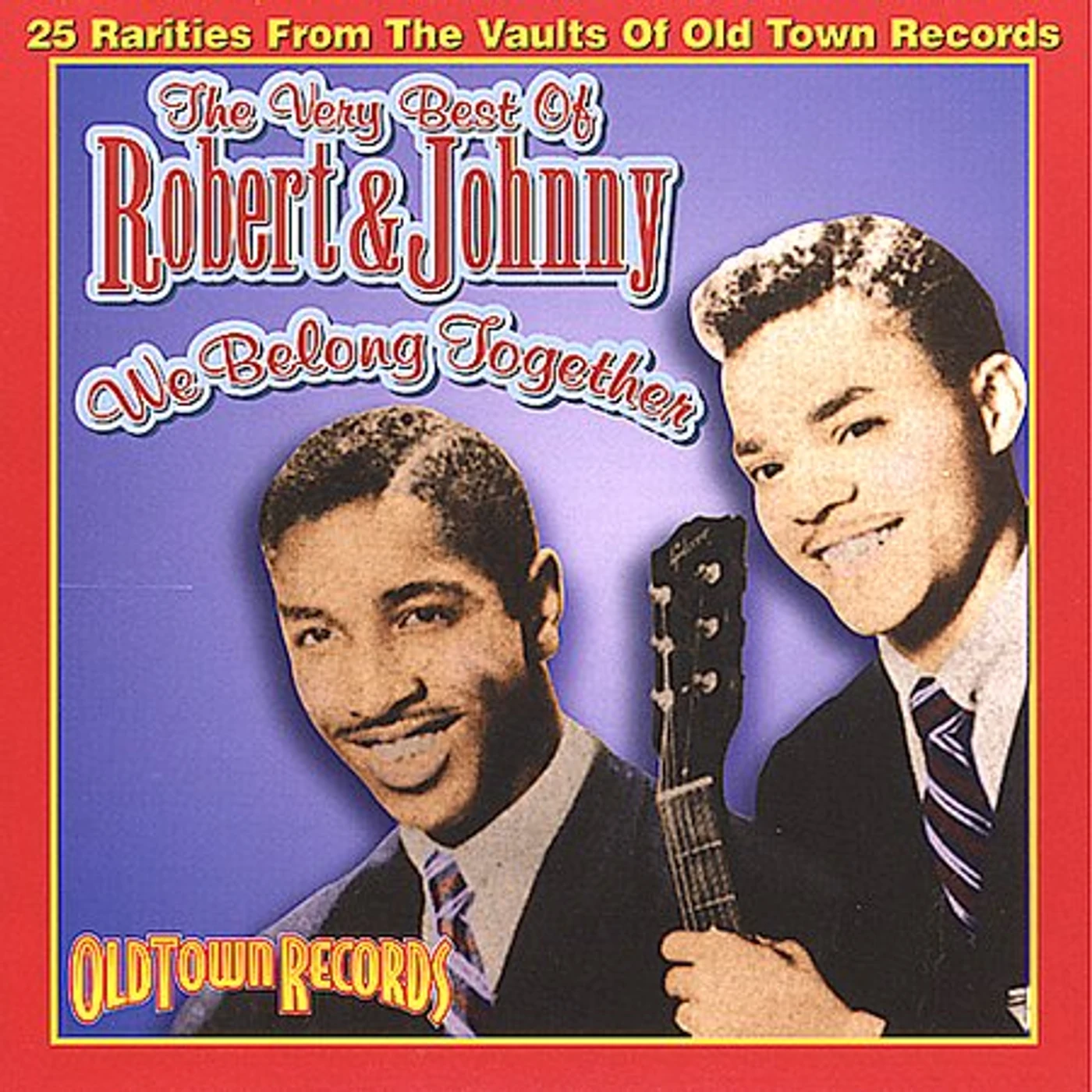 Robert & Johnny VERY BEST OF/WE BELONG TOGETHER CD