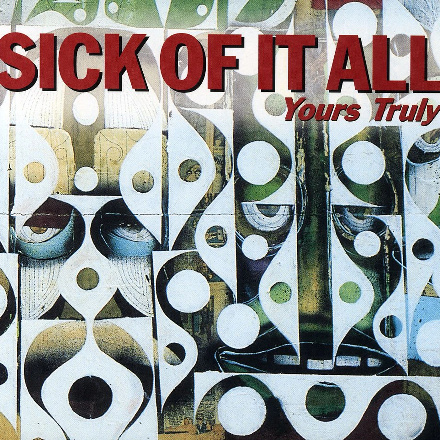 Sick Of It All YOURS TRULY CD