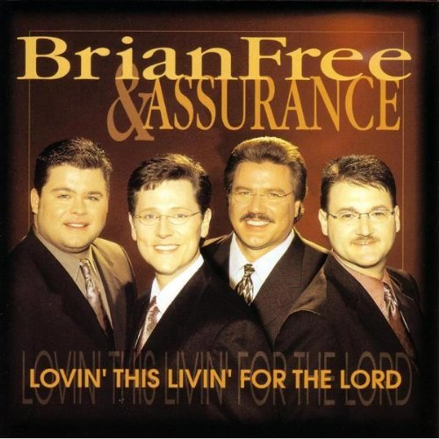 Brian Free & Assurance LOVIN THIS LIVIN FOR THE LORD CD