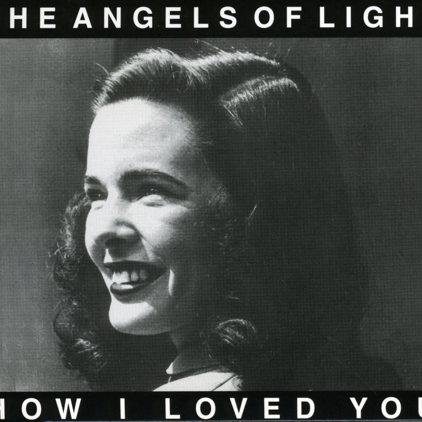 Angels Of Light HOW I LOVED YOU CD