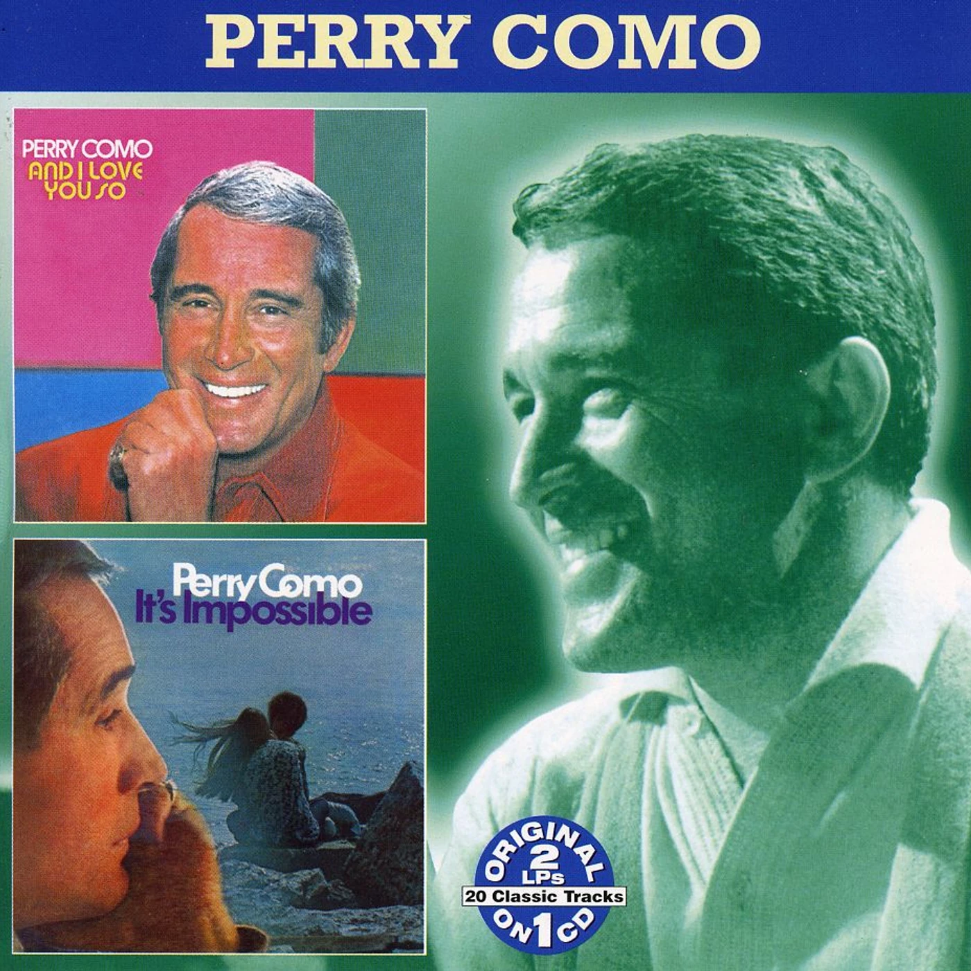 Perry Como I LOVE YOU SO / IT'S IMPOSSIBLE CD