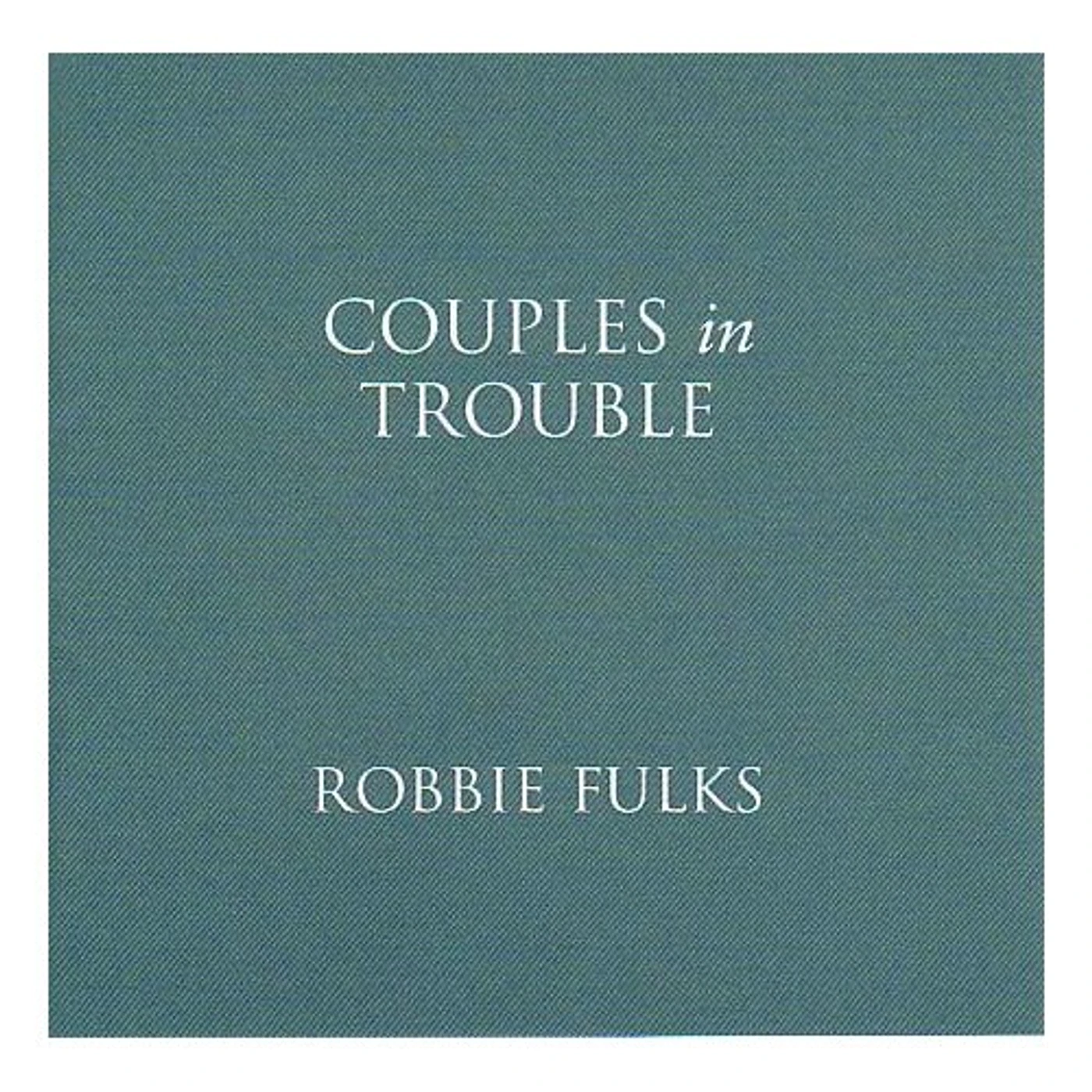 Robbie Fulks COUPLES IN TROUBLE CD