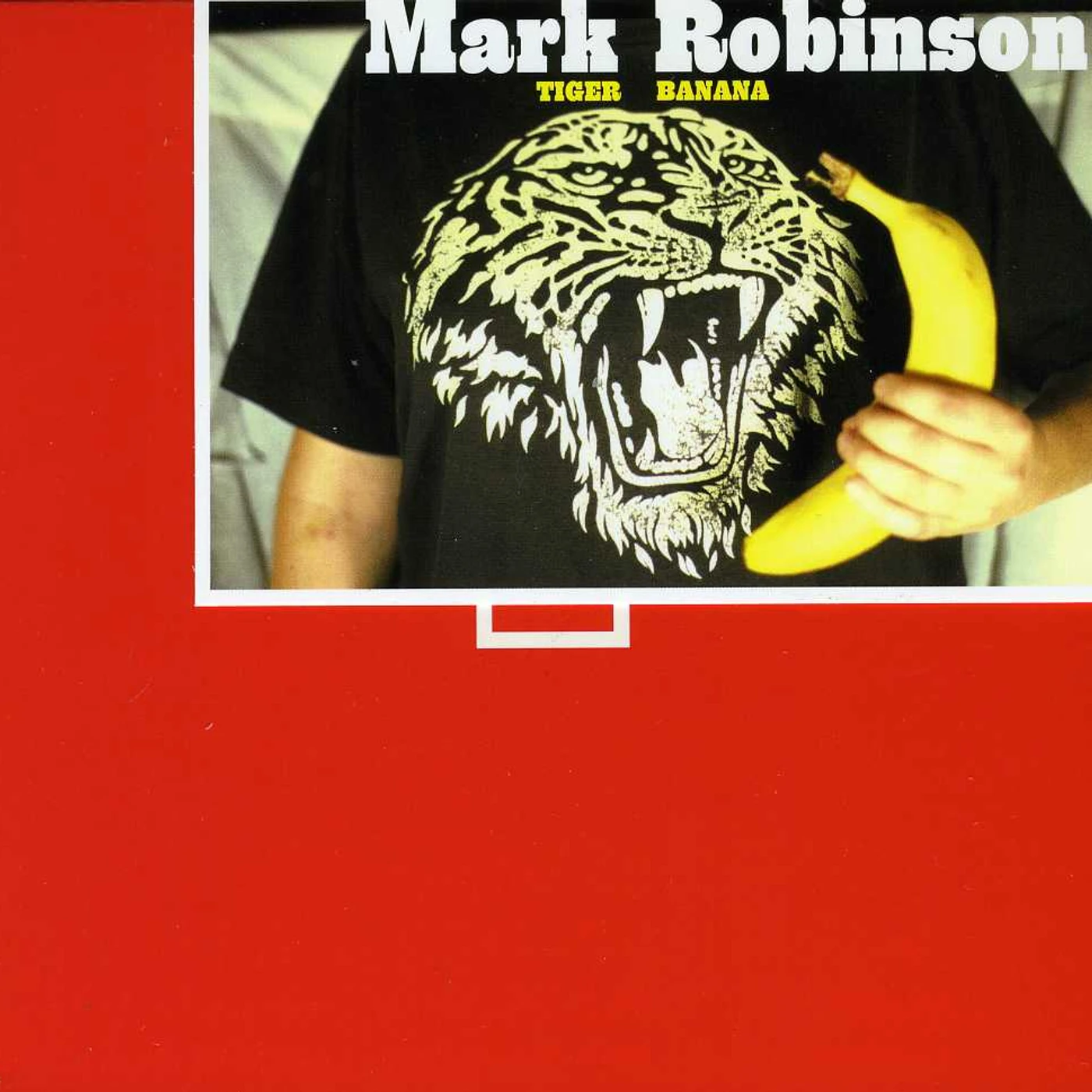 Mark Robinson TIGER BANANA CD