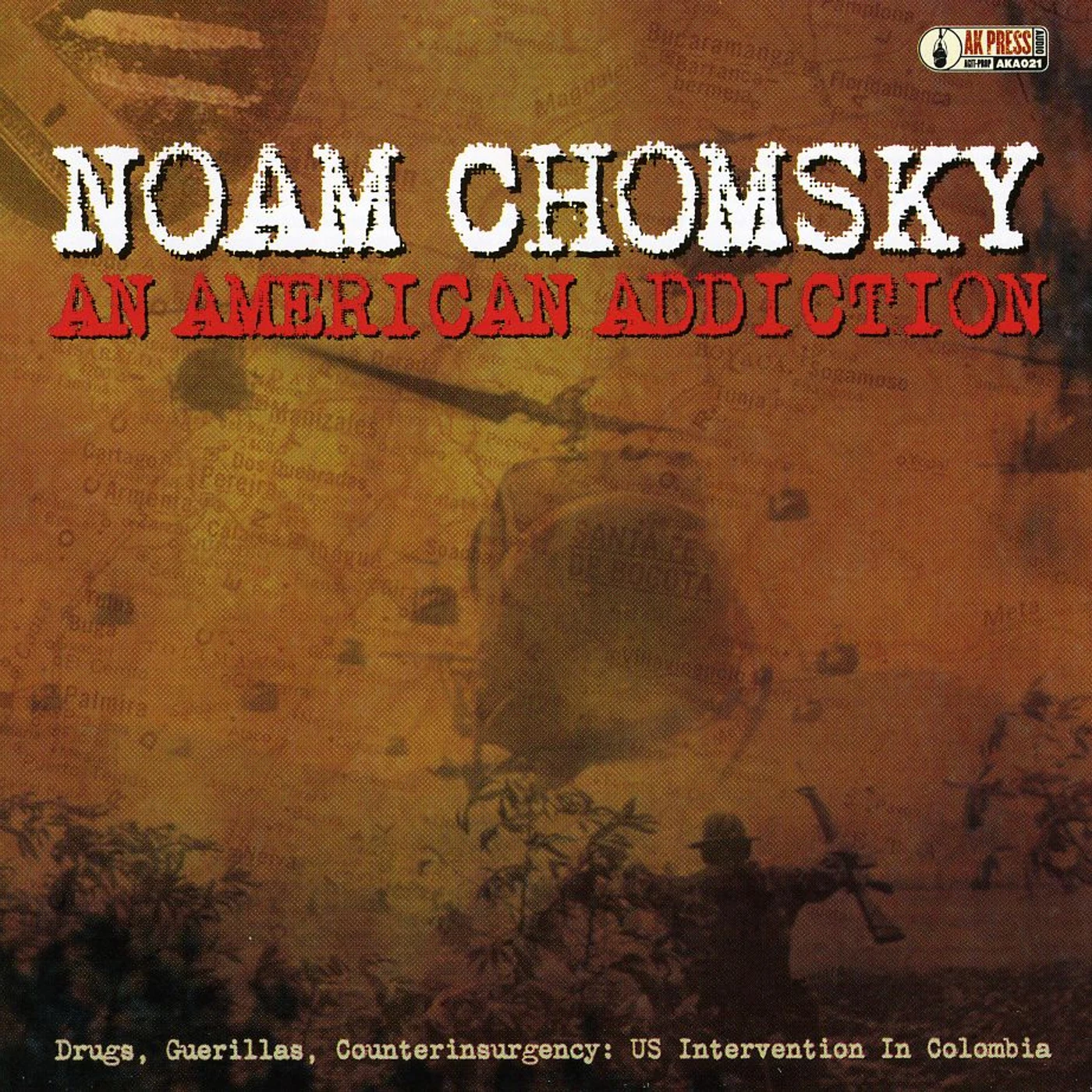 Noam Chomsky AMERICAN ADDICTION: DRUGS GUERILLAS INTERVENTION CD