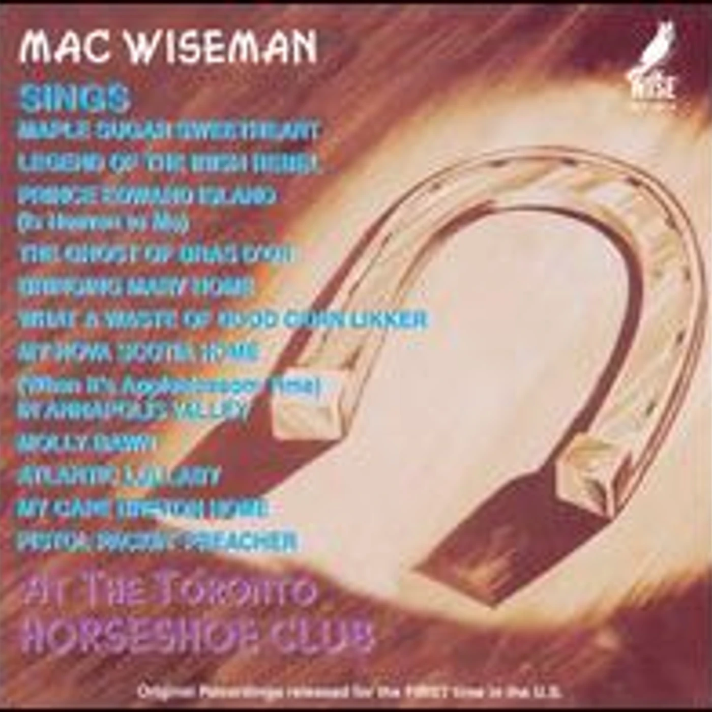 Mac Wiseman AT THE TORONTO HORSESHOE CLUB CD