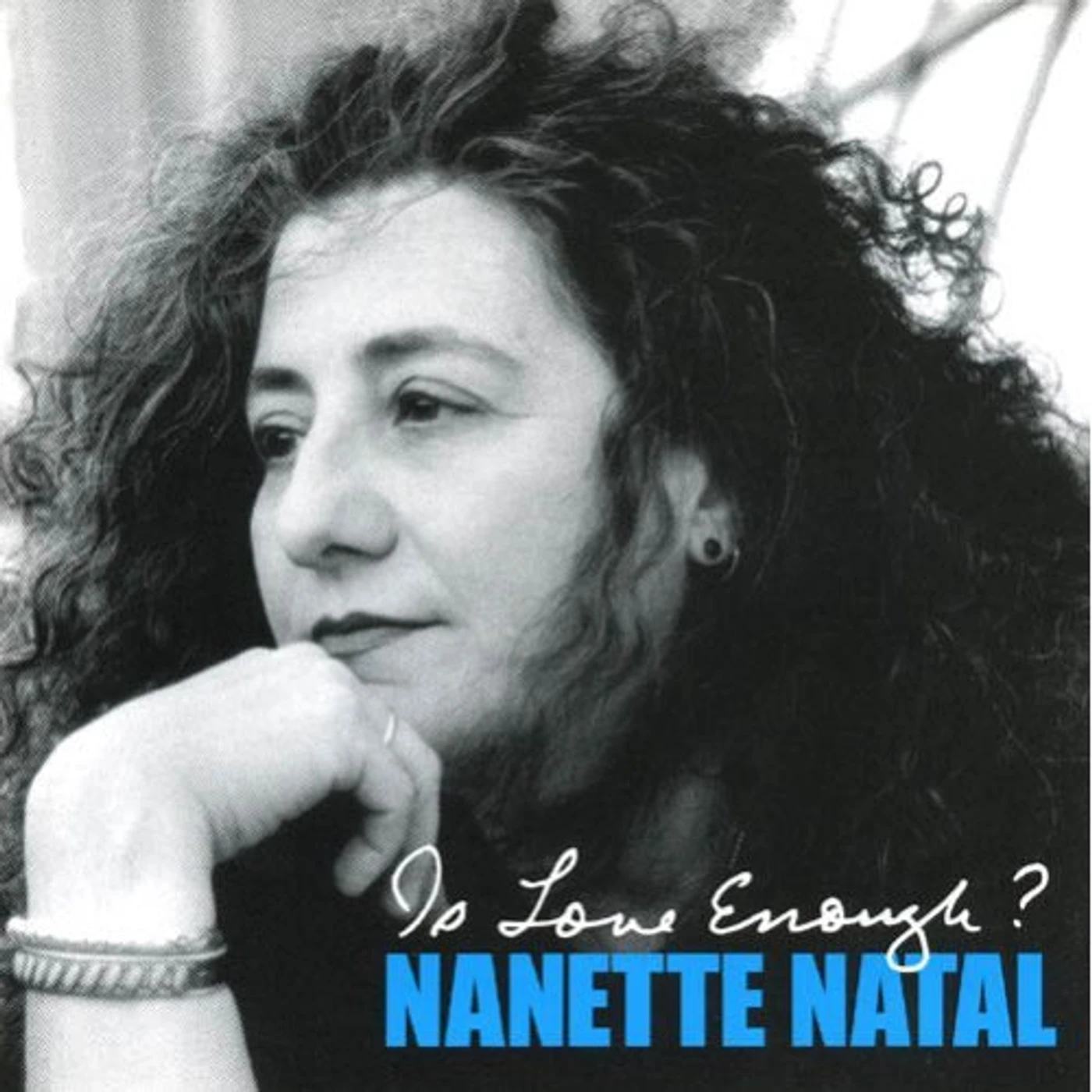 Nanette Natal IS LOVE ENOUGH CD