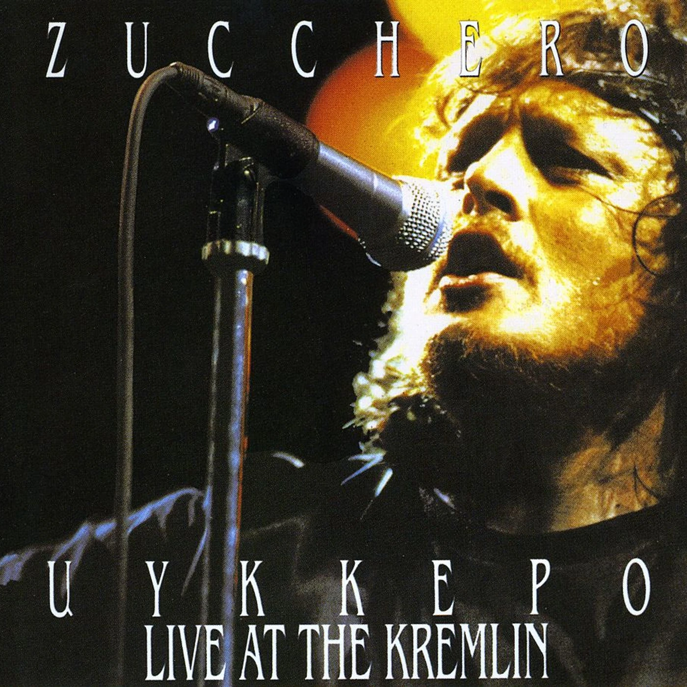 Zucchero UYKKEPO LIVE AT THE KREMLIN DOUBLE CD