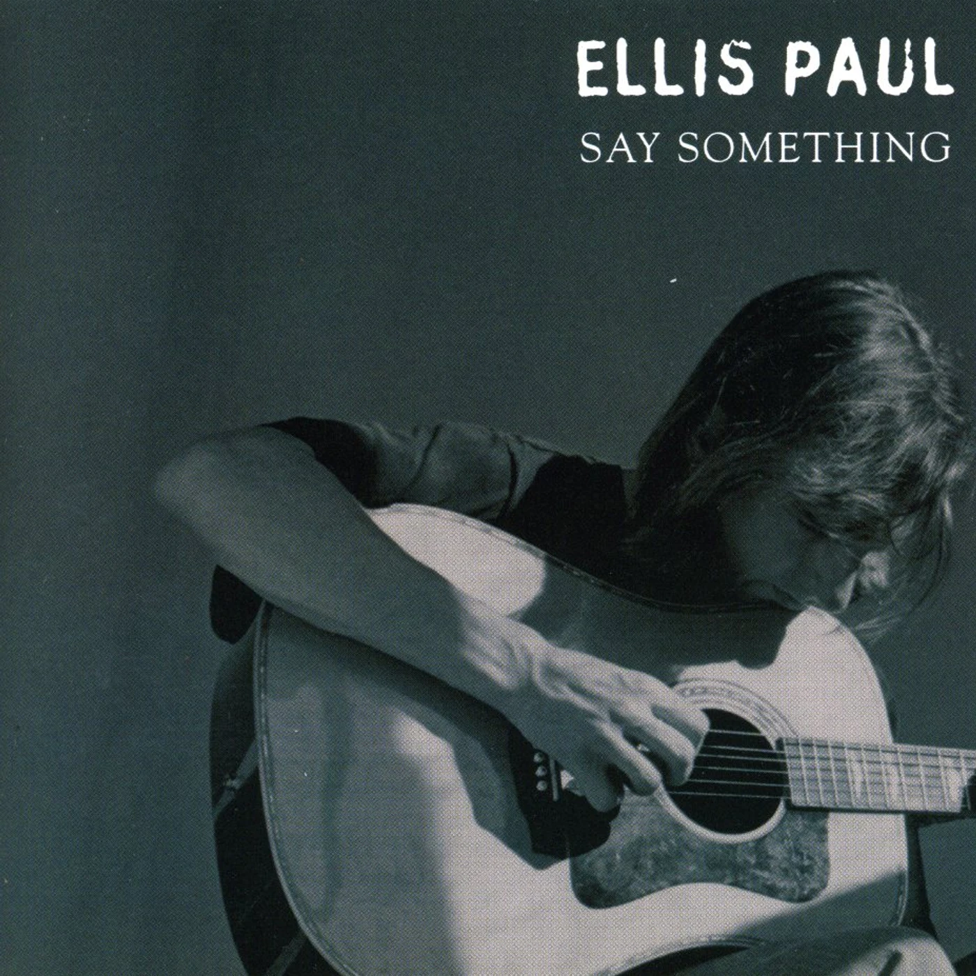 Ellis Paul SAY SOMETHING CD