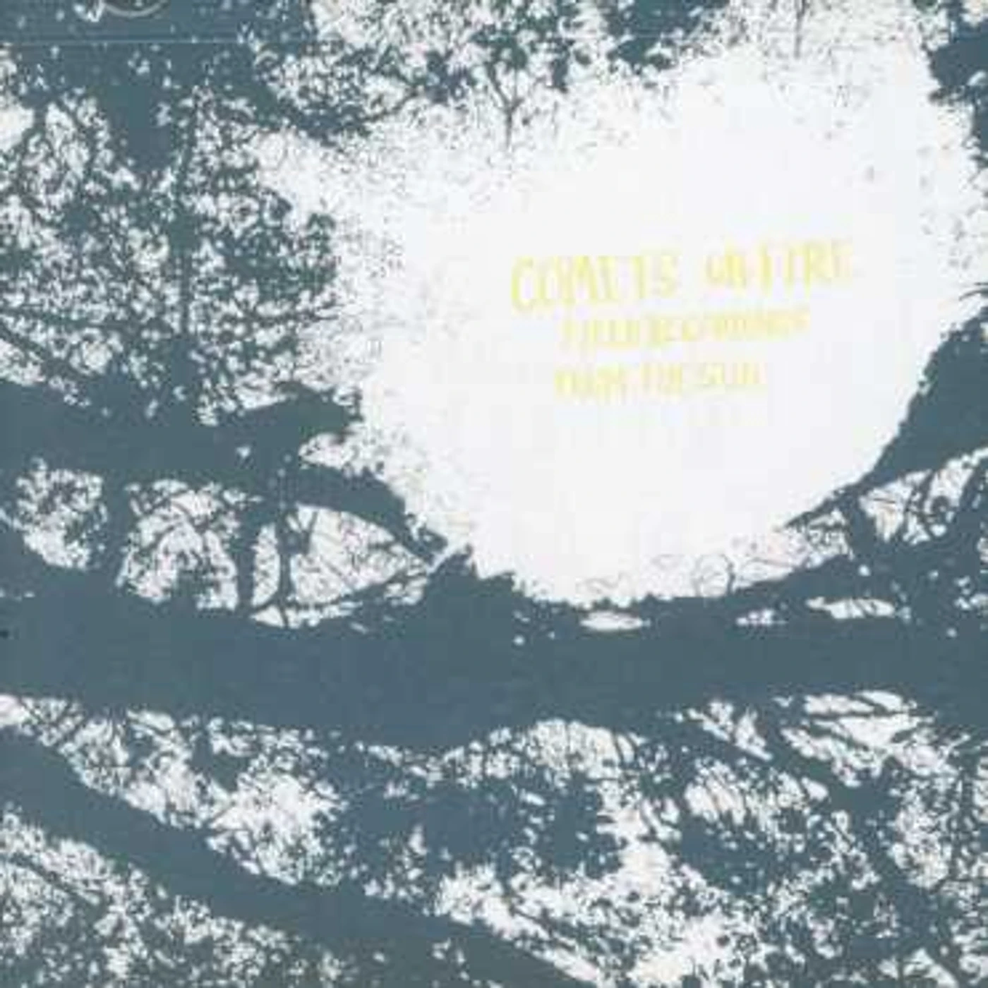 Comets On Fire FIELD RECORDING FROM THE SUN CD