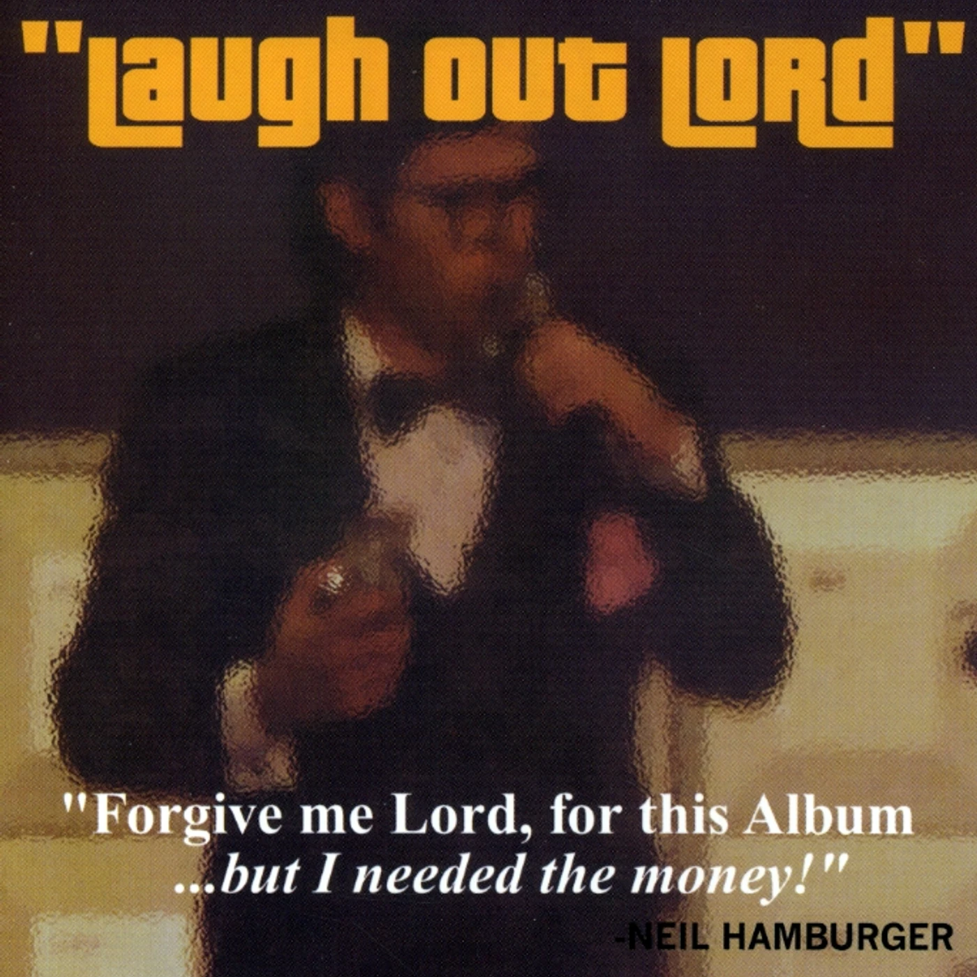 Neil Hamburger LAUGHT OUT LORD CD