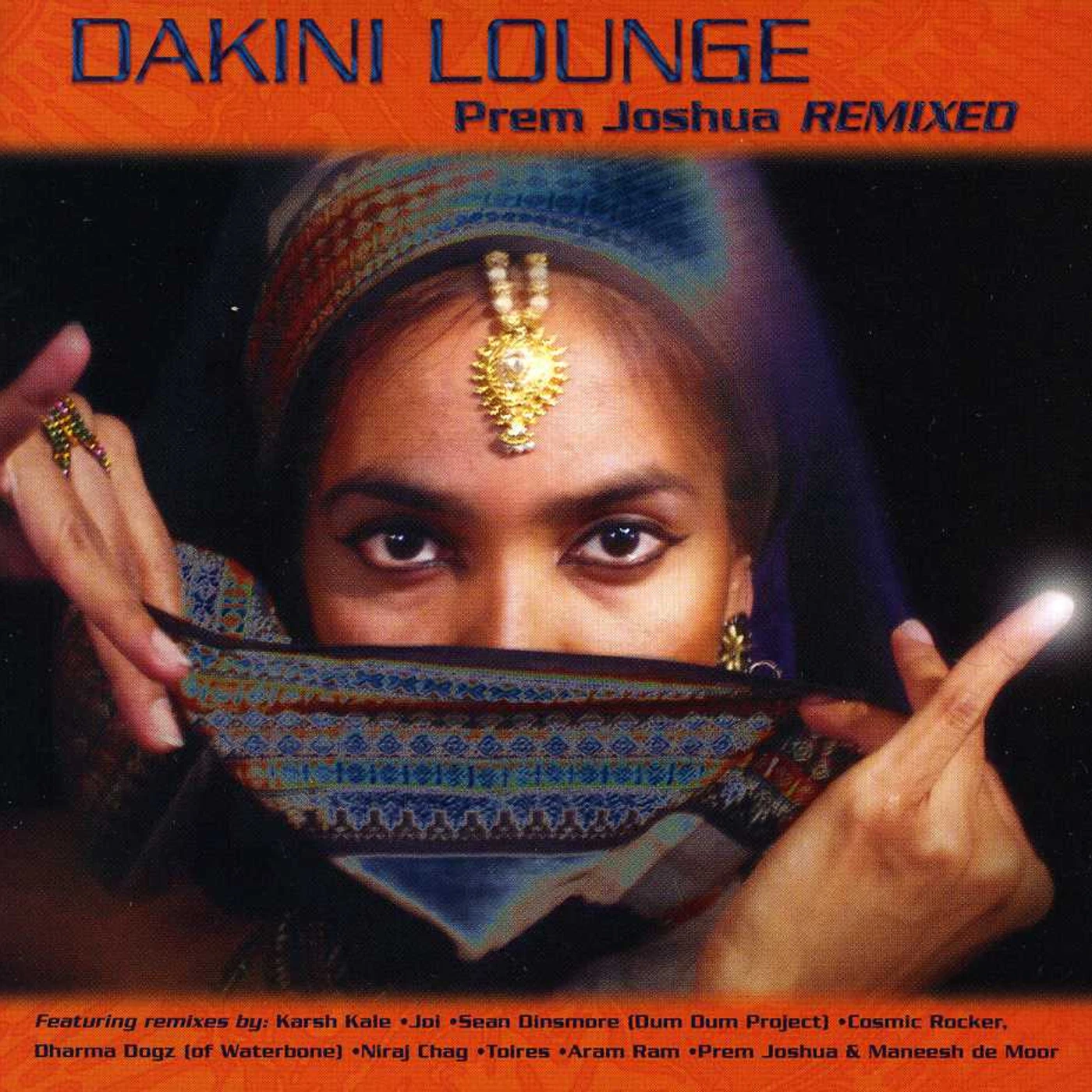 Prem Joshua DAKINI LOUNGE: JOSHUA PREM REMIXED CD