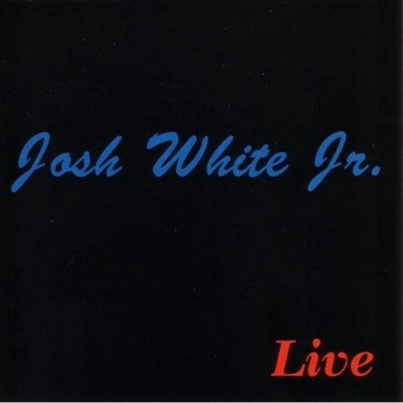 Josh White Jr. LIVE CD