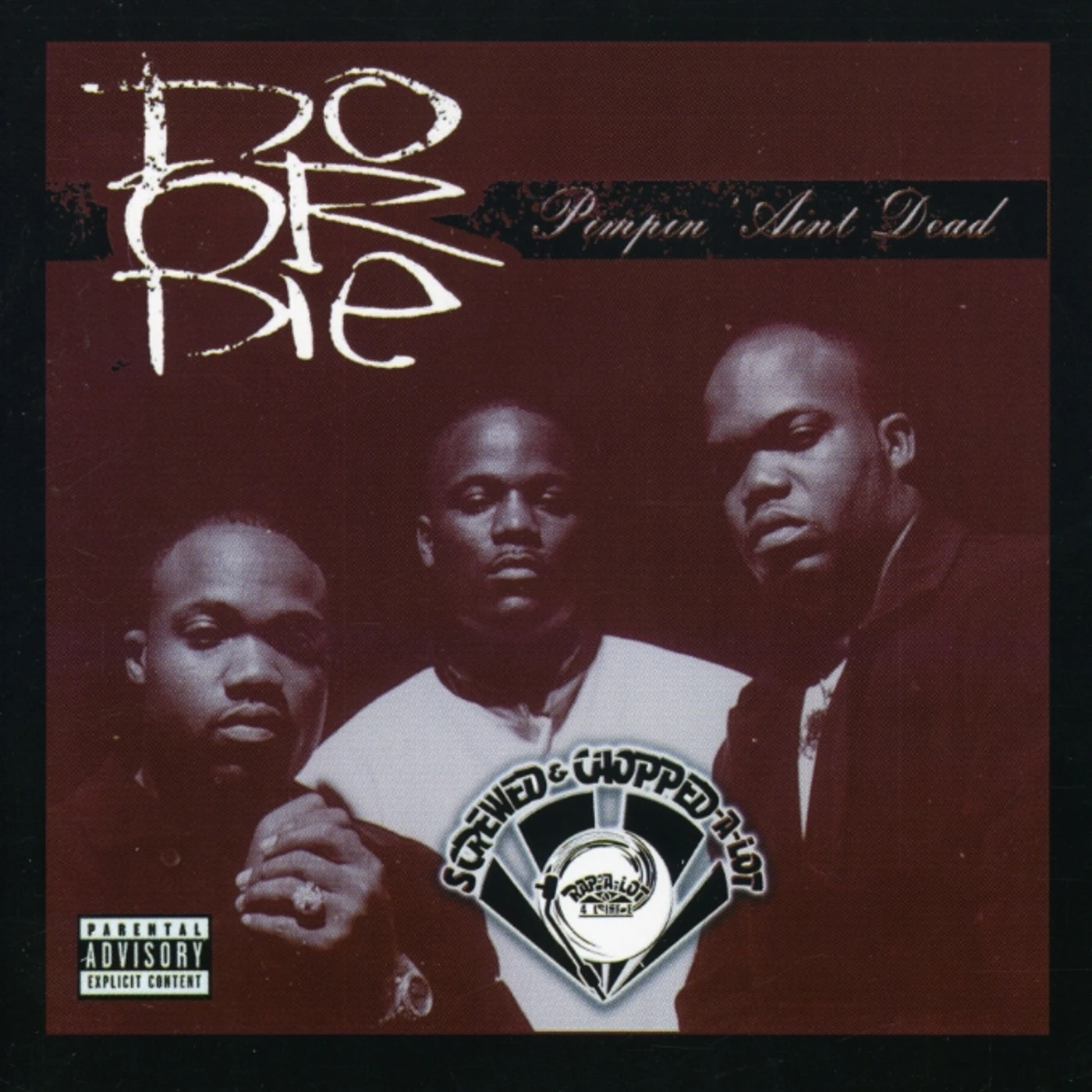 Do Or Die PIMPIN AIN'T DEAD: CHOPPED & SCREWED CD