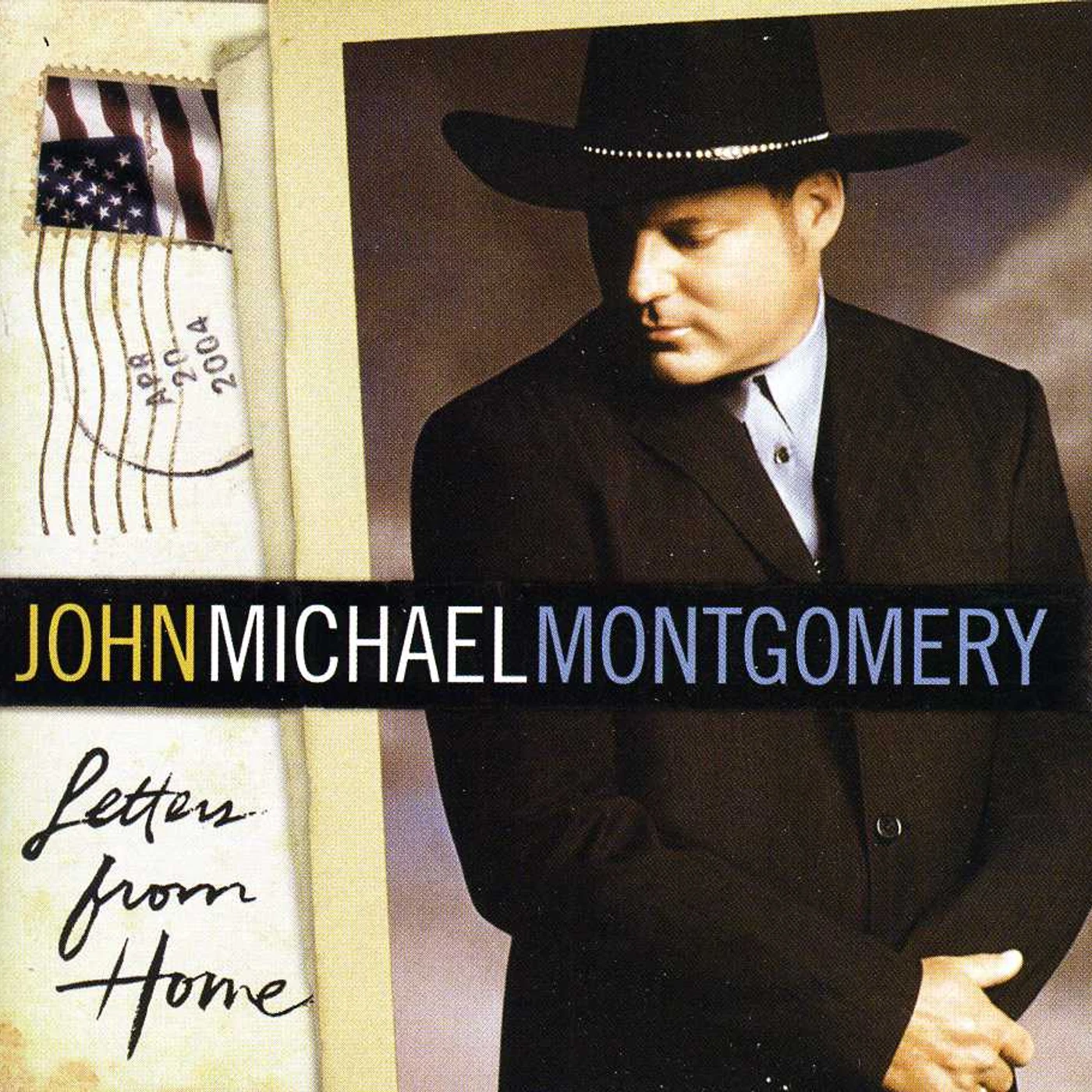 John Michael Montgomery LETTERS FROM HOME CD