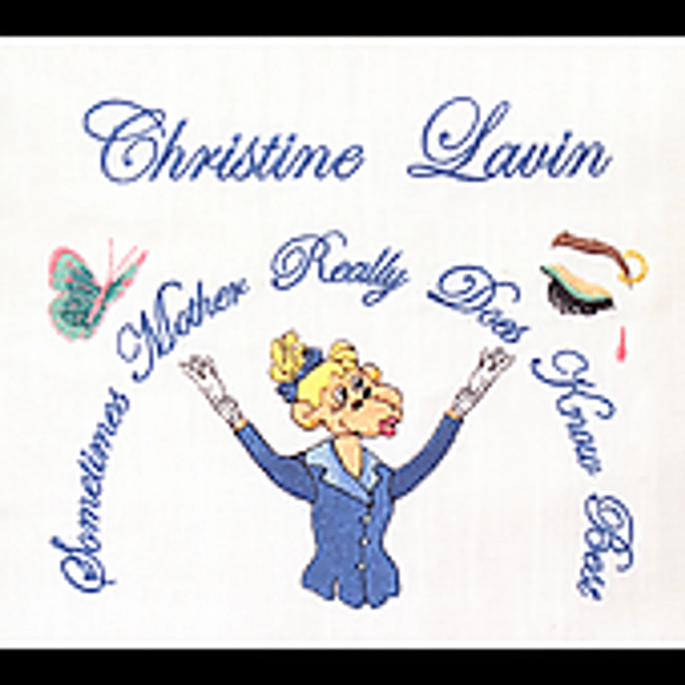 Christine Lavin SOMETIMES MOTHER REALLY DOES KNOW BEST CD