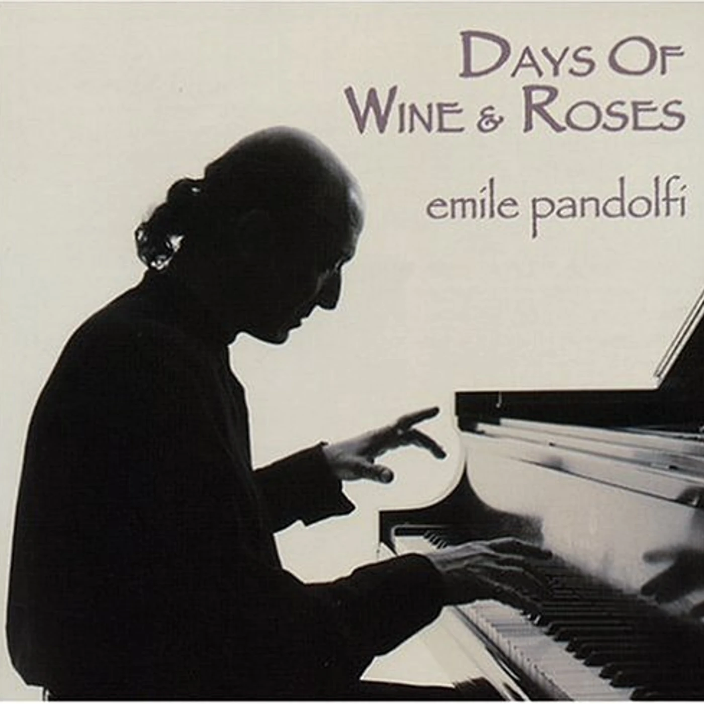 Emile Pandolfi DAYS OF WINE & ROSES CD