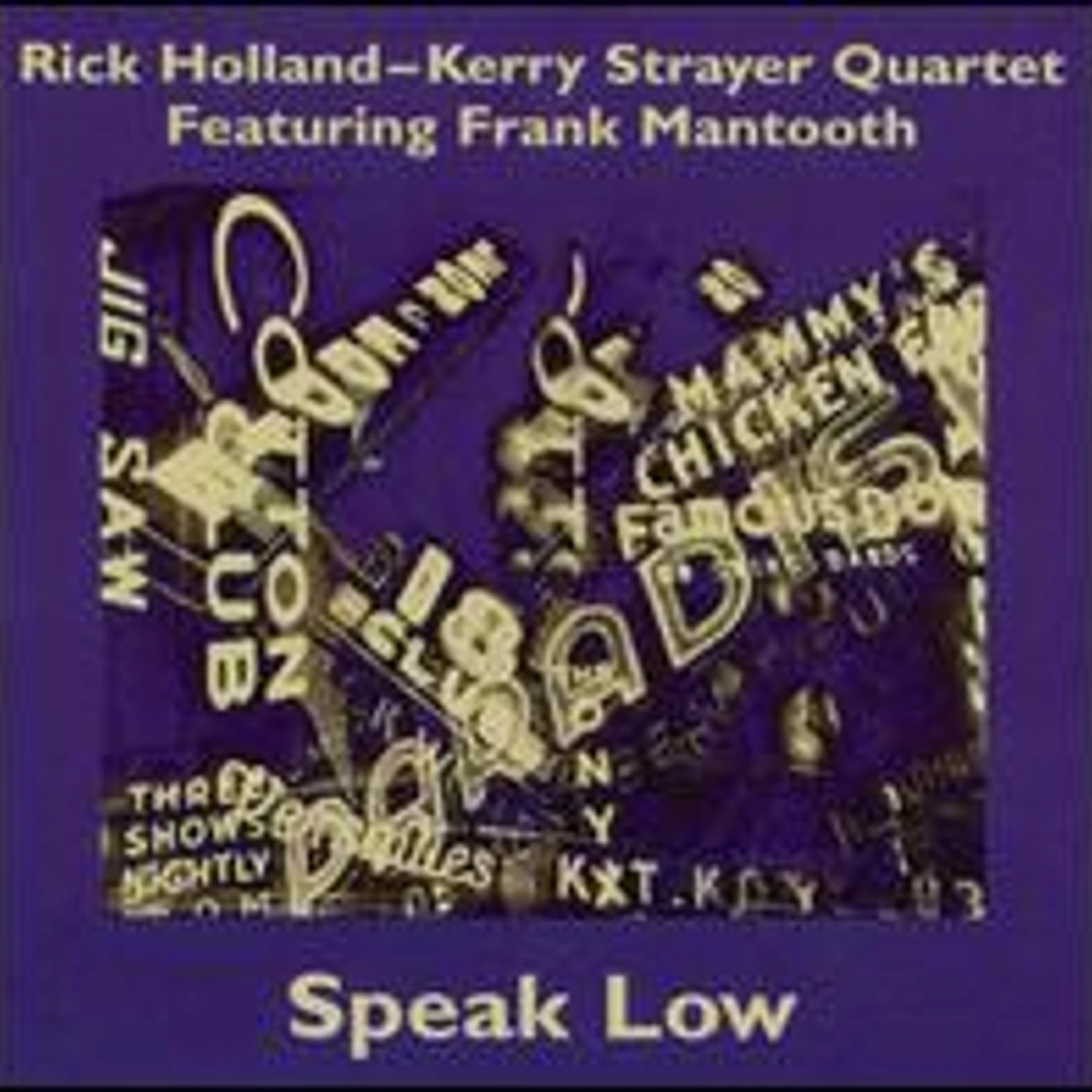 Rick Holland SPEAK LOW CD