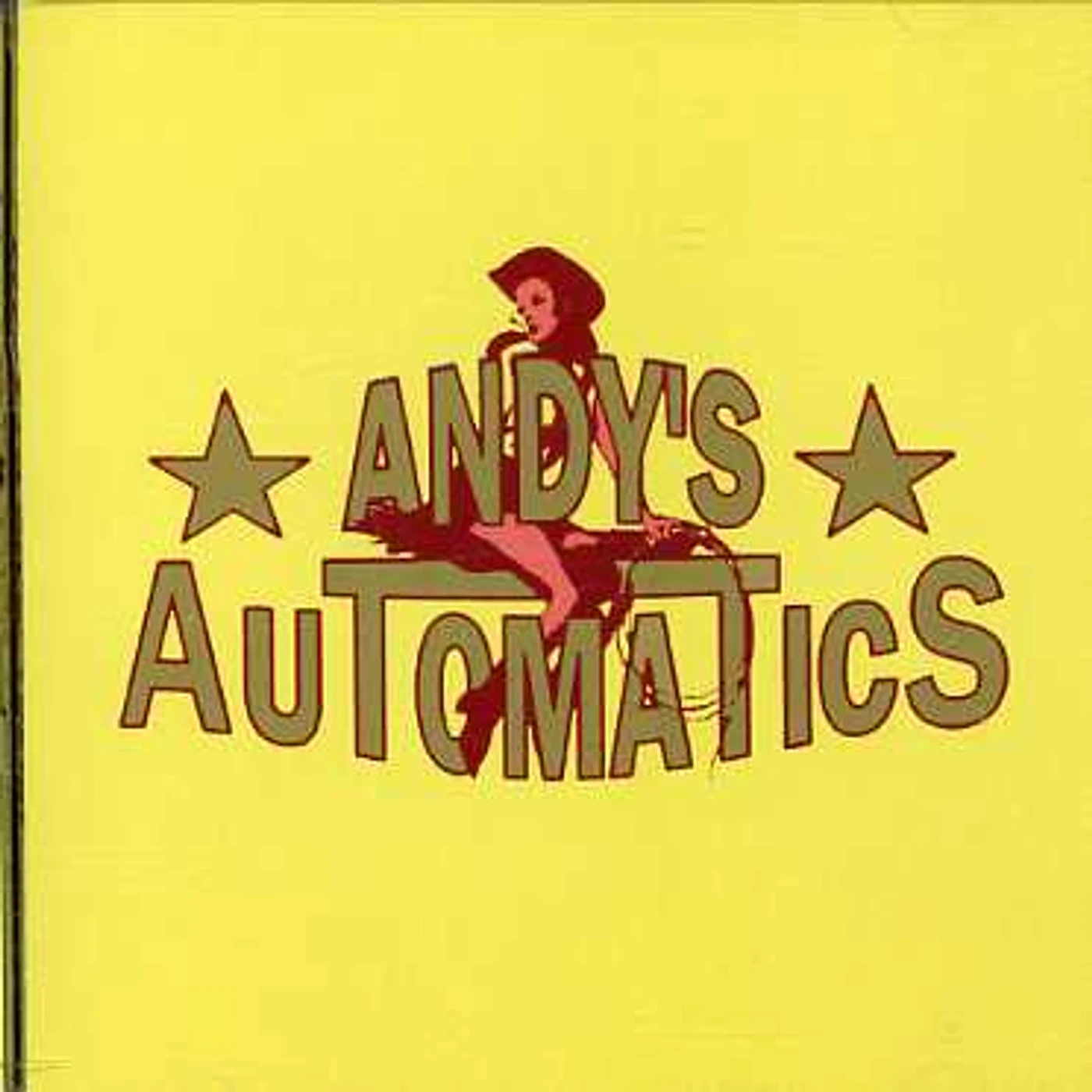 Andy's Automatics THINGS HAVE CHANGED CD
