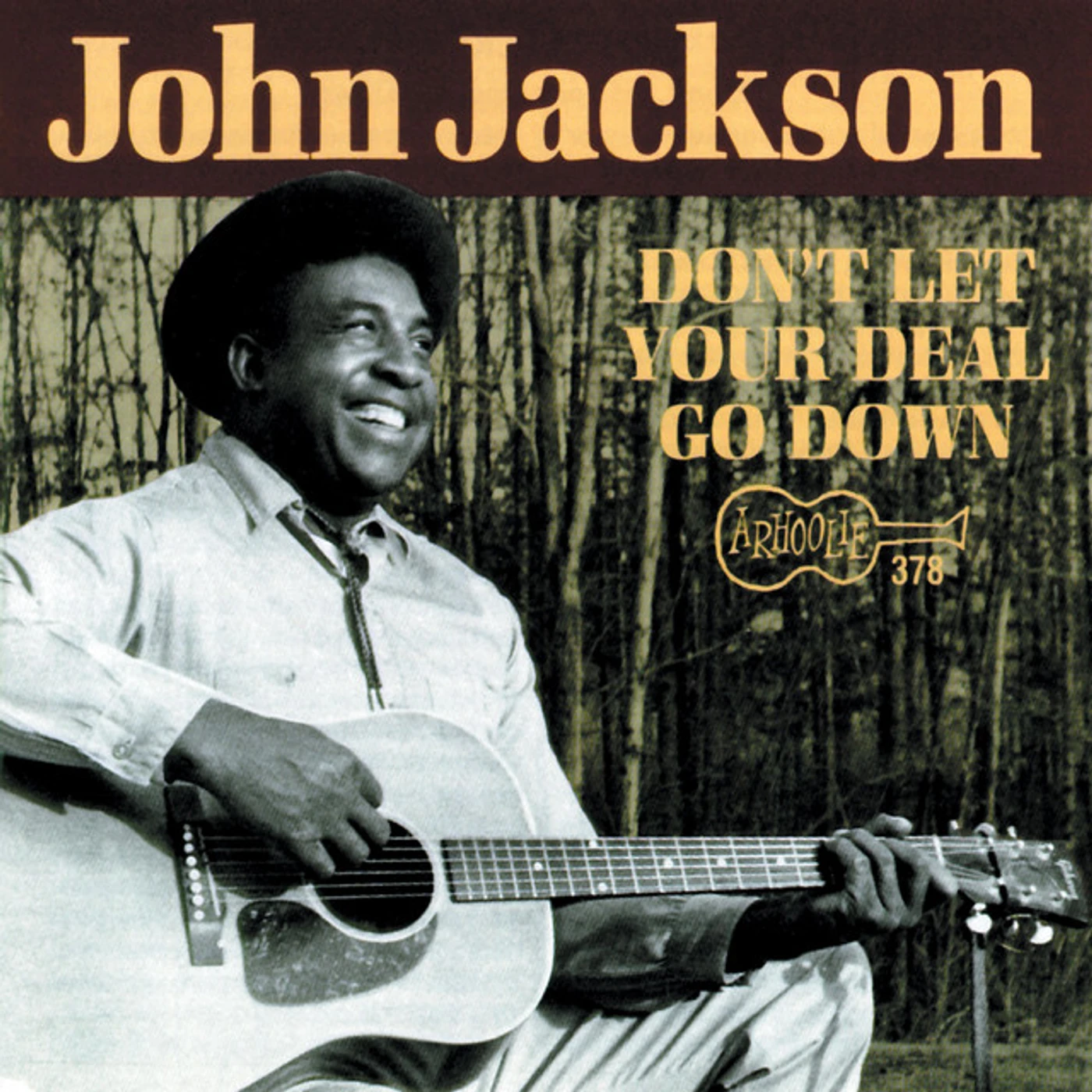 John Jackson DON'T LET YOUR DEAL GO DOWN CD