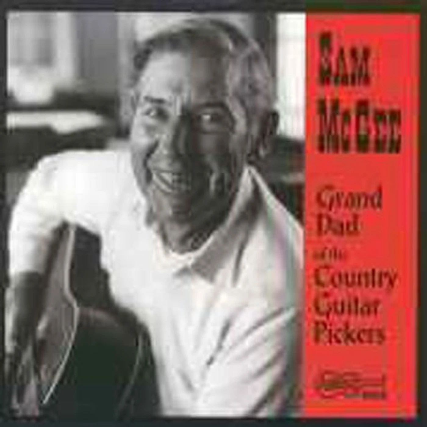 Sam McGee GRAND DAD OF THE COUNTRY GUITAR PICKERS CD
