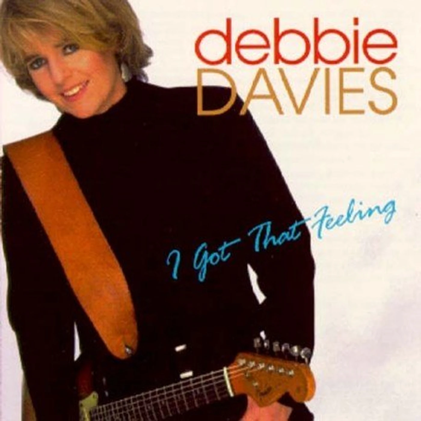 Debbie Davies I GOT THAT FEELING CD