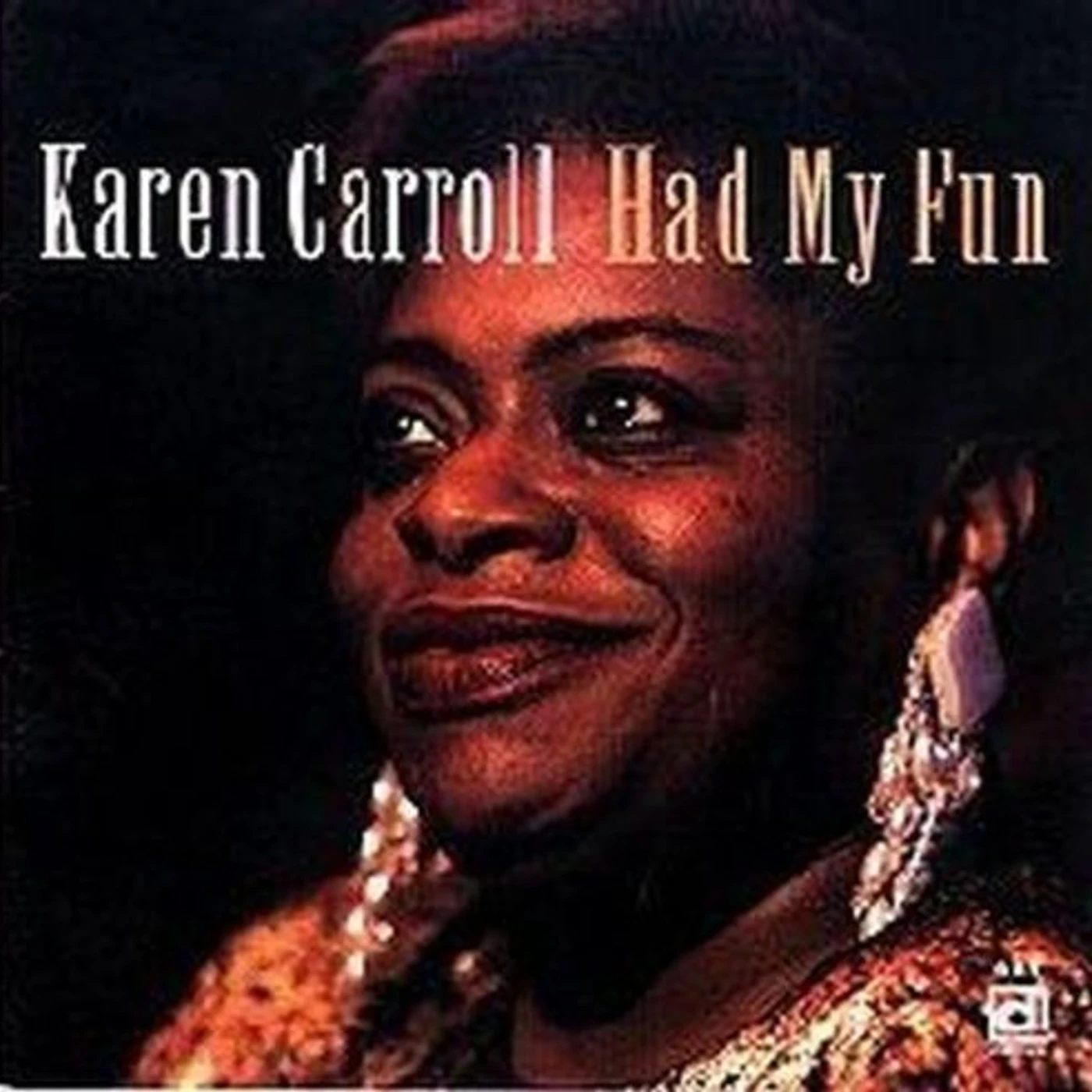 Karen Carroll HAD MY FUN CD