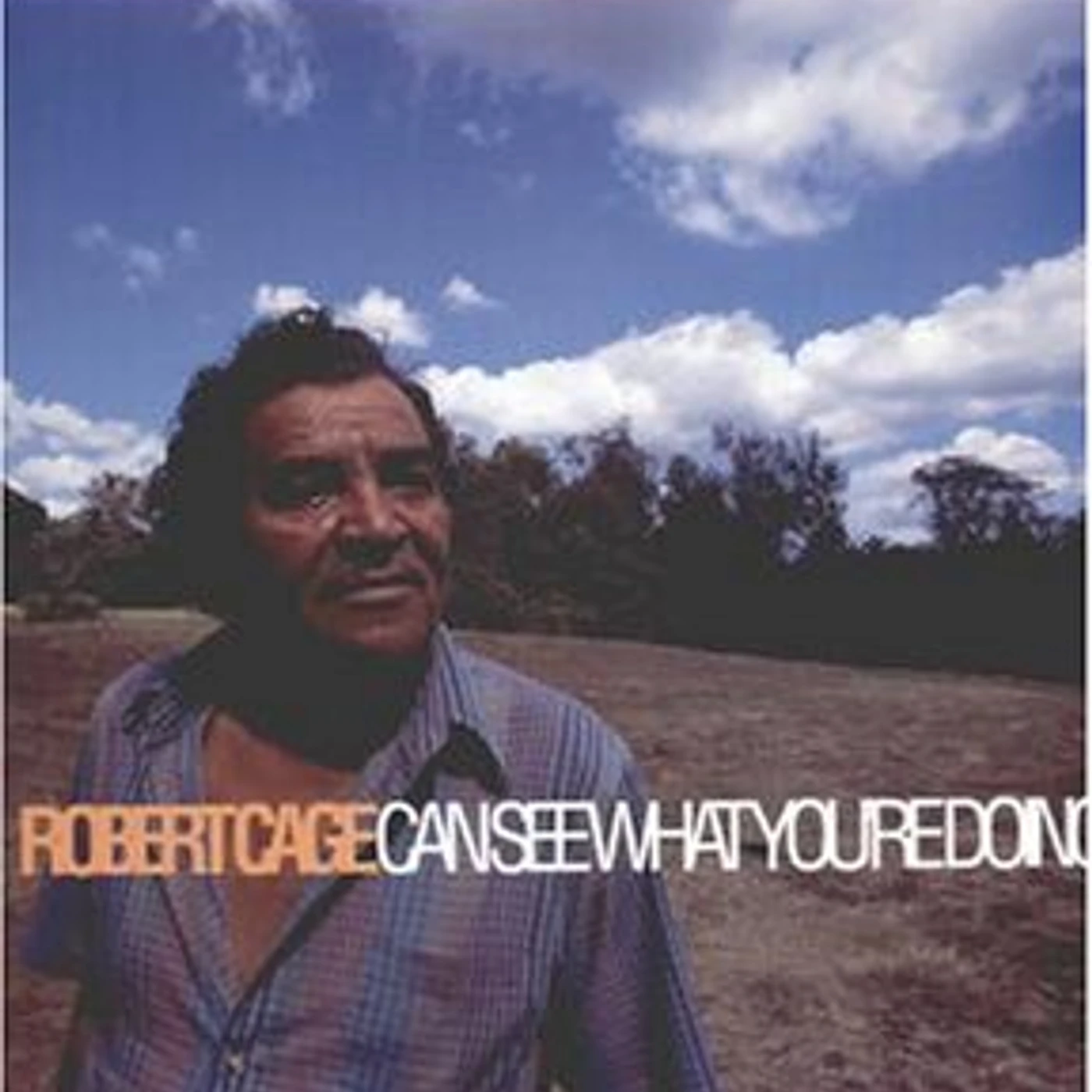 ROBERT CAGE CAN SEE WHAT YOU'RE DOING Vinyl Record