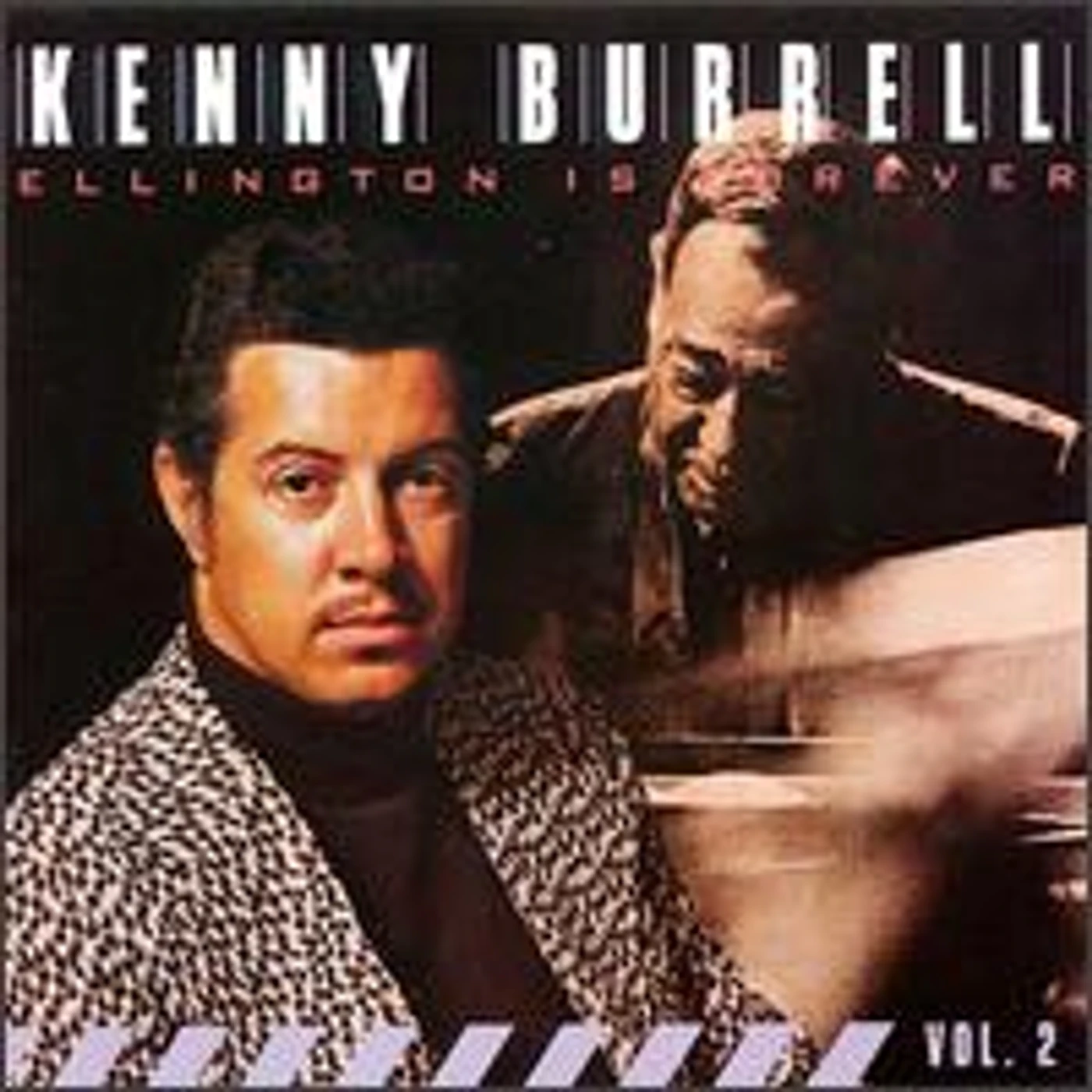 Kenny Burrell ELLINGTON IS FOREVER 2 CD
