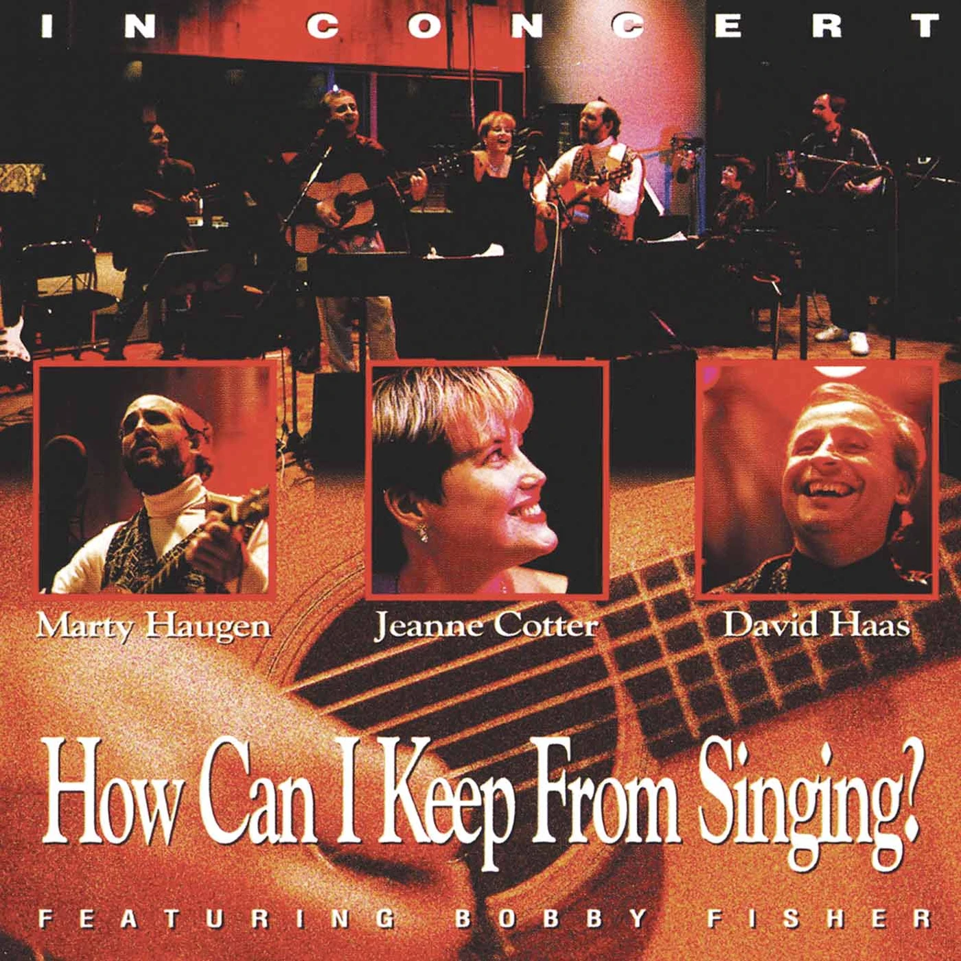 Marty Haugen / Jeanne Cotter / David Haas HOW CAN I KEEP FROM SINGING CD