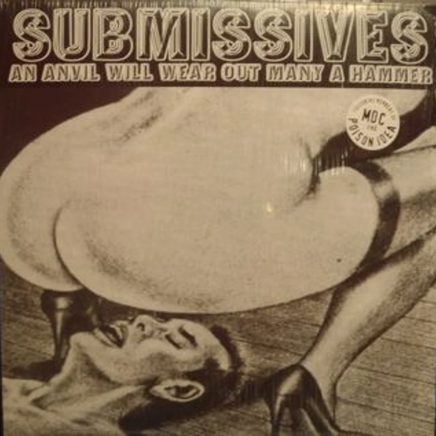 Submissives ANVIL WILL WEAR OUT MANY A HAMMER Vinyl Record