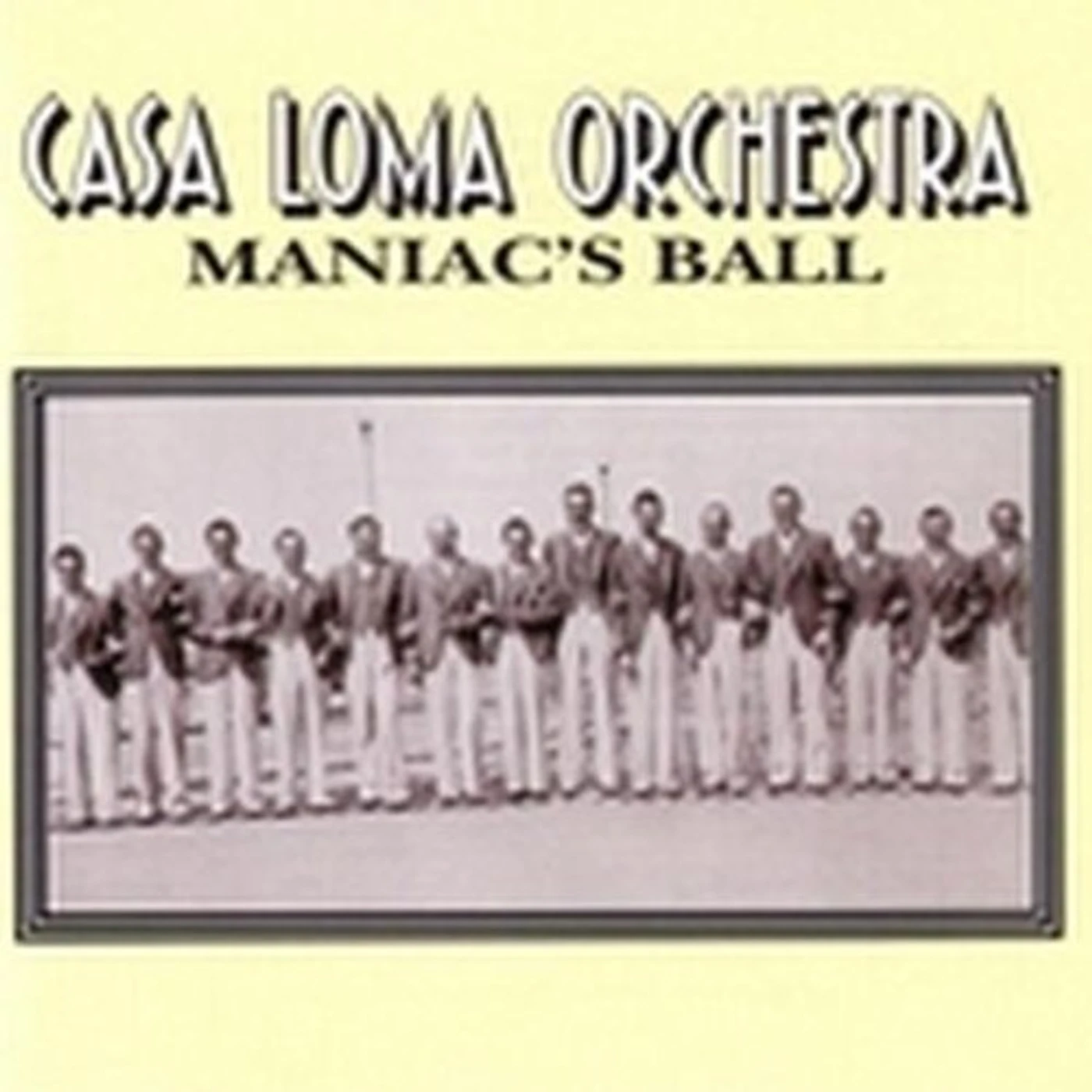 Casa Loma Orchestra MANIAC'S BALL CD