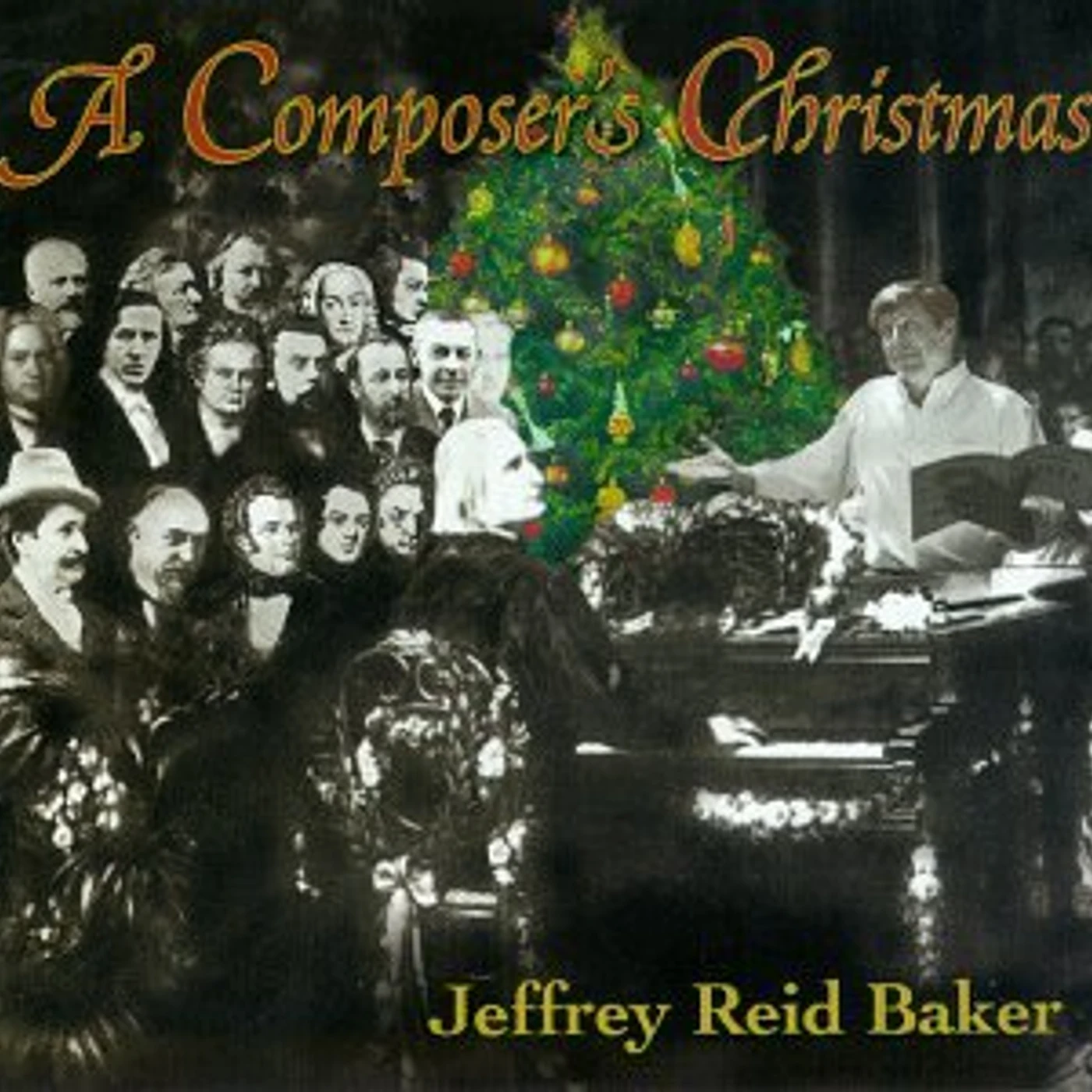 Jeffrey Reid Baker COMPOSERS CHRISTMAS CD