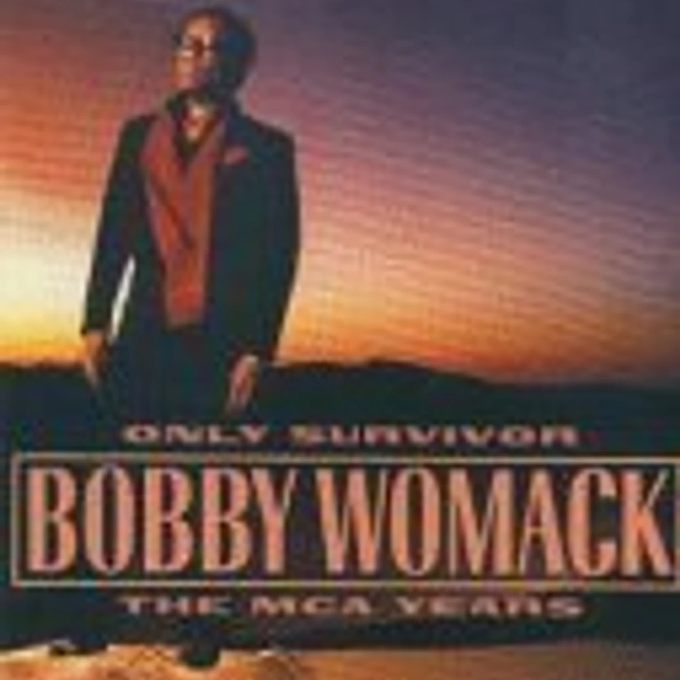 Bobby Womack ONLY SURVIVOR: MCA YEARS CD